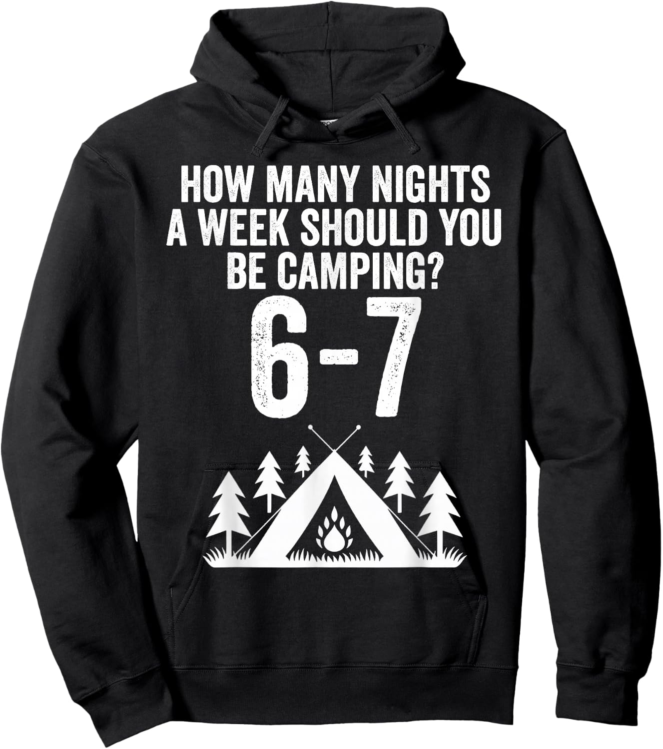 Funny 67 Meme Six Seven Camping Outdoors Hoodie - Hoodie | Black