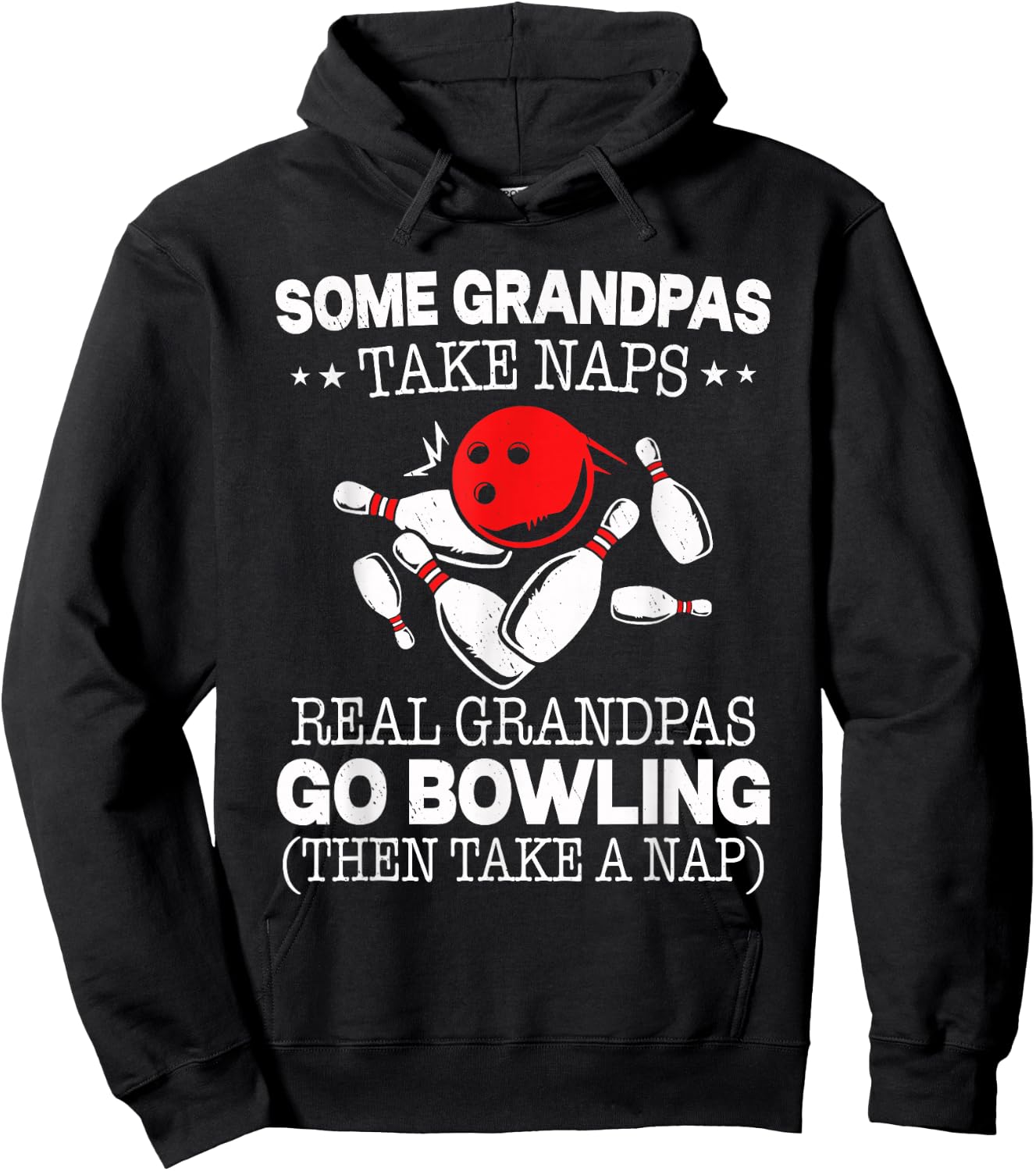 Some Grandpas Take Naps Real Grandpas Go Bowling Then Take A Hoodie - Hoodie | Black