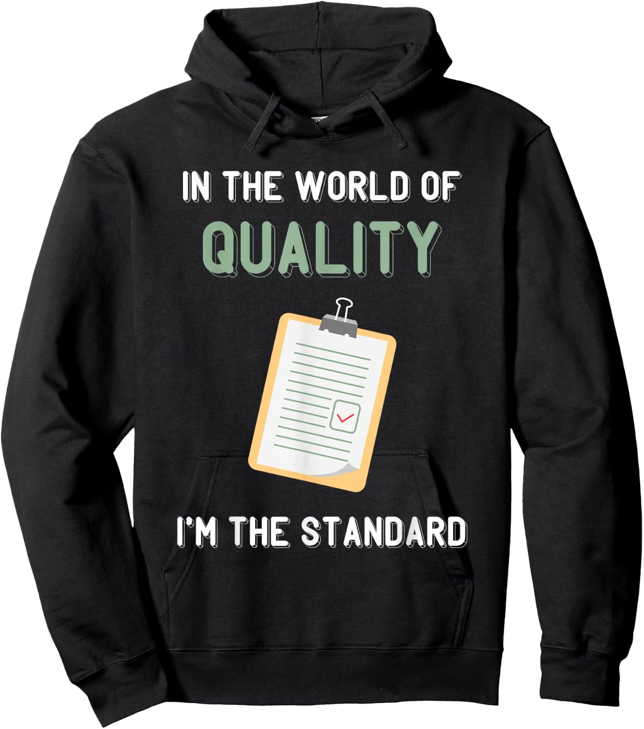 Quality Control I'm The Standard Quality Control Manager Hoodie - Hoodie | Black