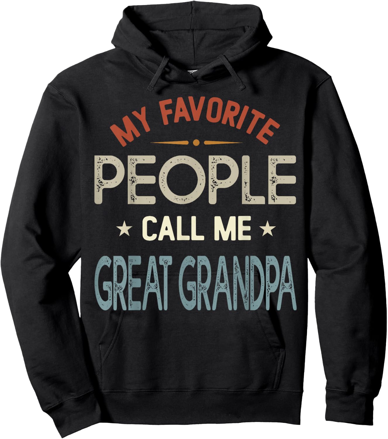 My Favorite People Call Me Great Grandpa Vintage Fathers Day Hoodie - Hoodie | Black