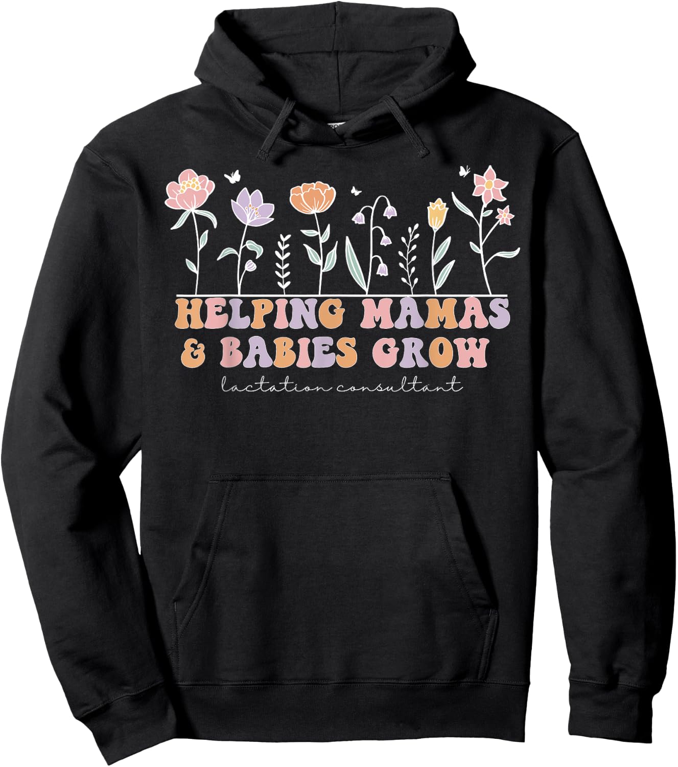 Wildflower Lactation Consultant Helping Mamas Babies Grow Hoodie - Hoodie | Black