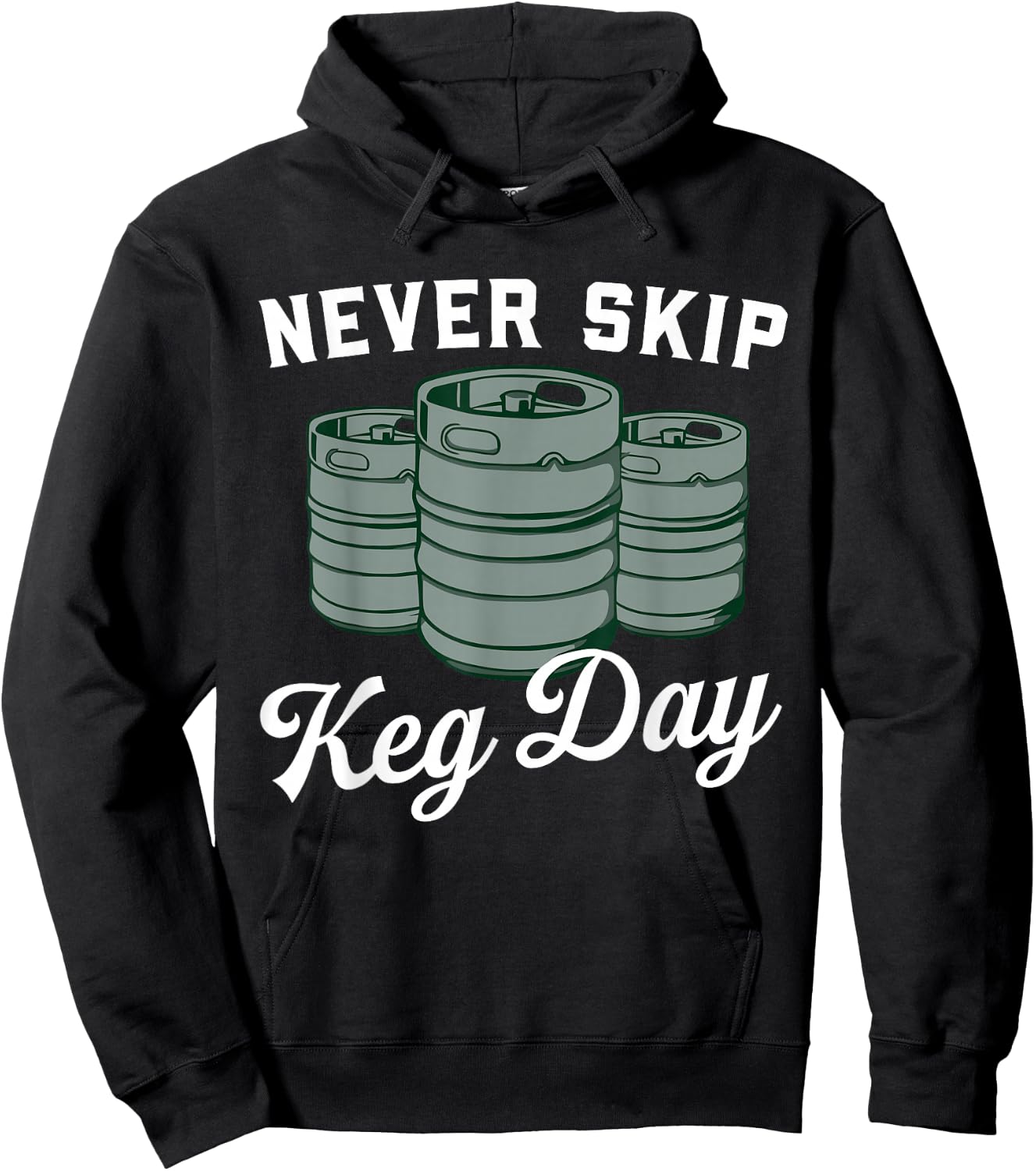 Never Skip Keg Day Funny Apparel Hoodie - Hoodie | Black