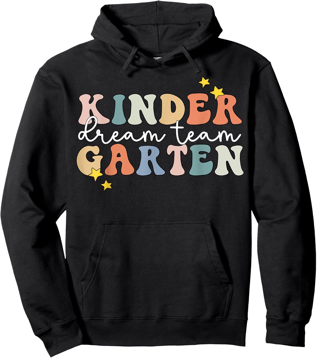 Kindergarten Dream Team Teacher Back To School Women Kids Hoodie - Hoodie | Black
