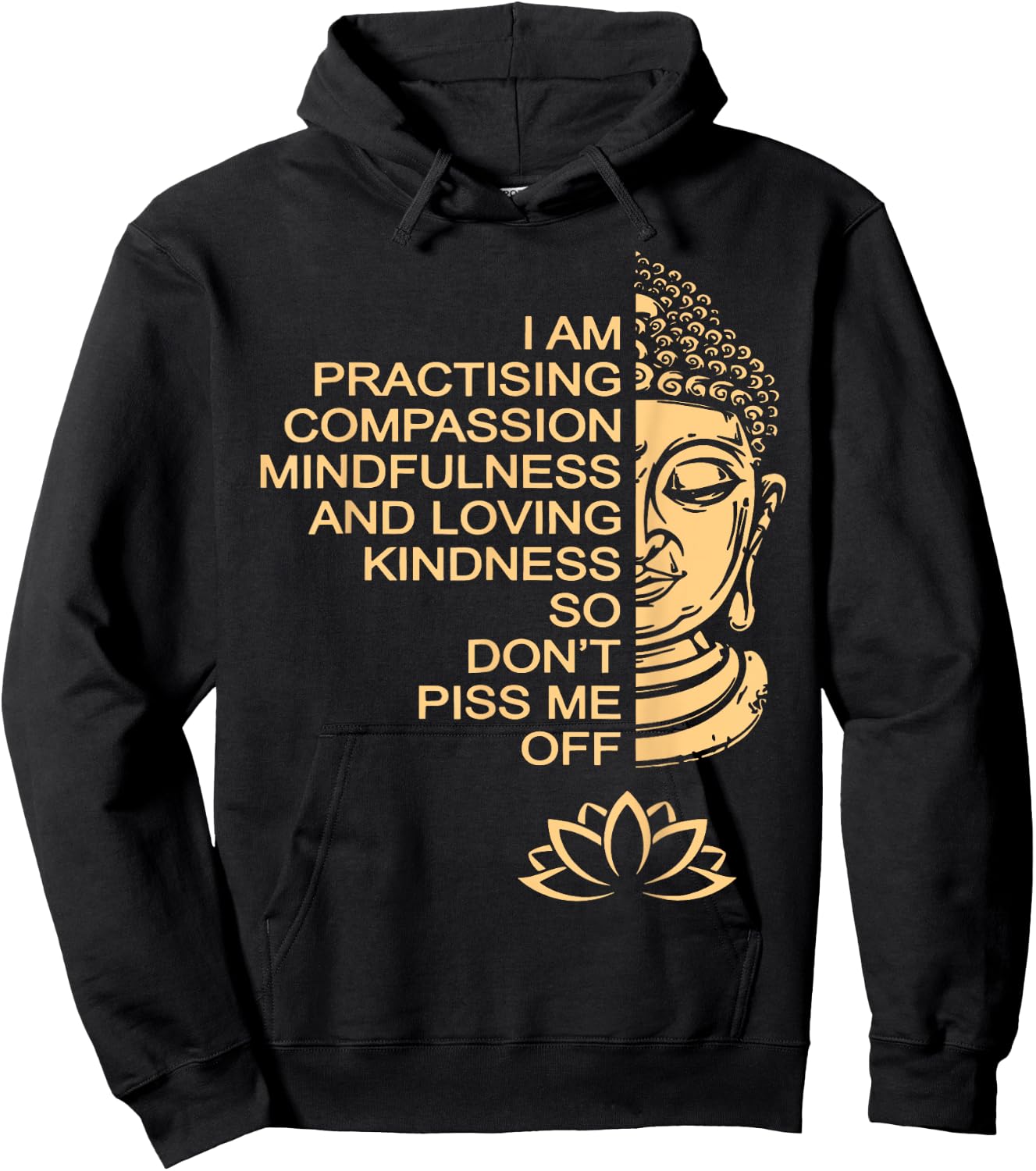 Meditation Buddha Lotus I Am Practising Compassion Hoodie - Hoodie | Black
