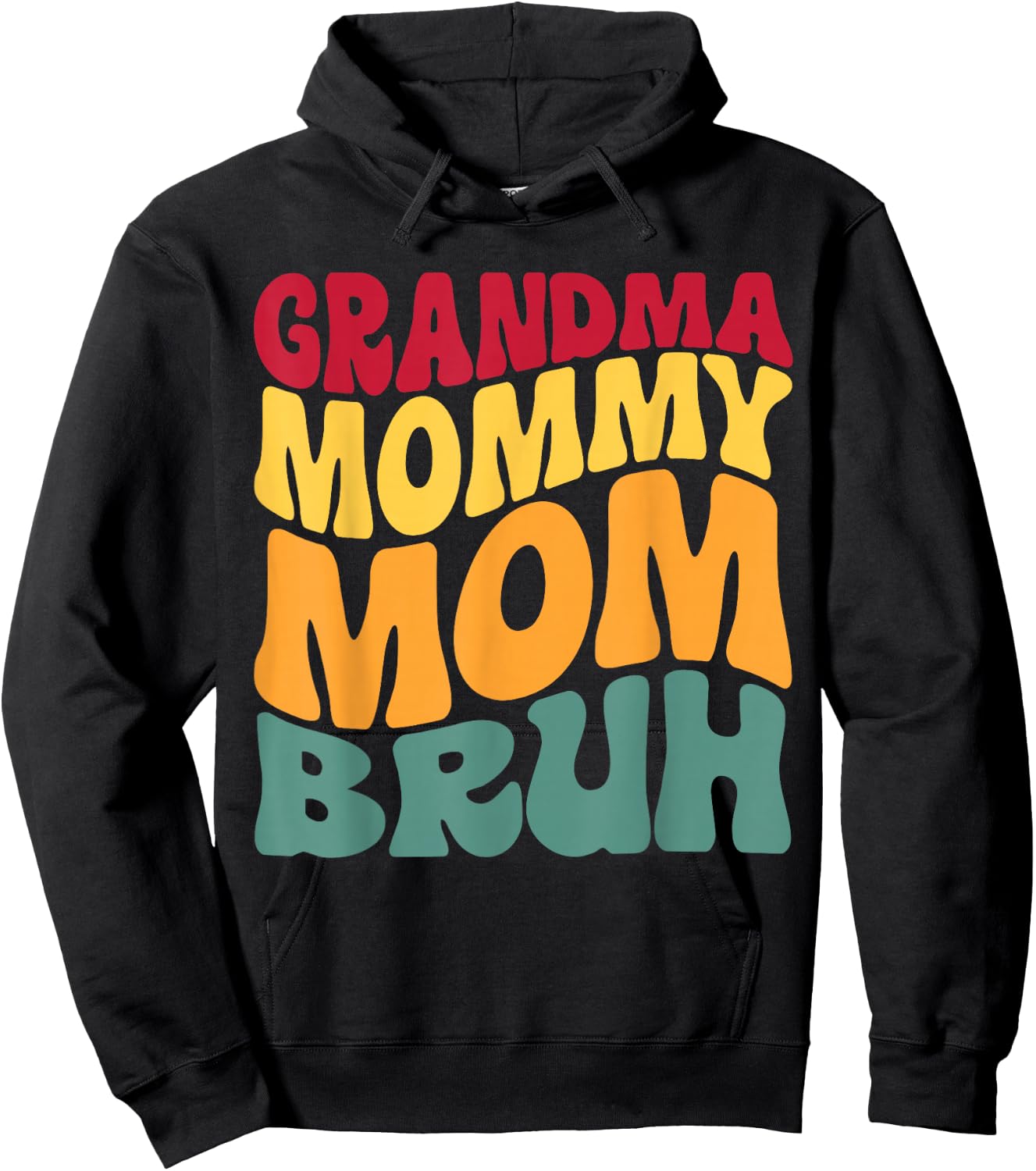 Grandma Mommy Mom Bruh Funny Hoodie - Hoodie | Black