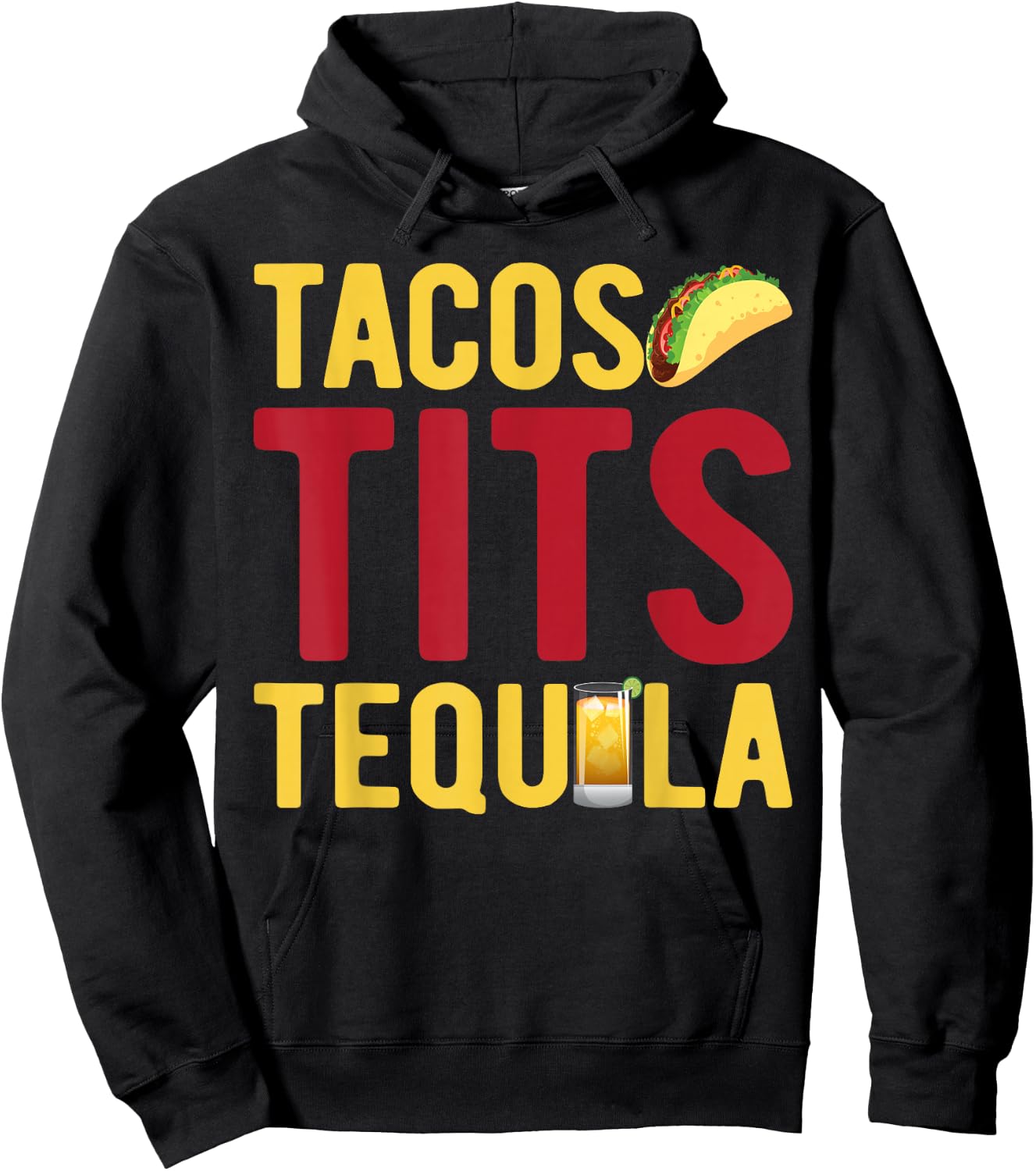 Tacos Tits Tequila Funny Drinking Graphic Hoodie - Hoodie | Black