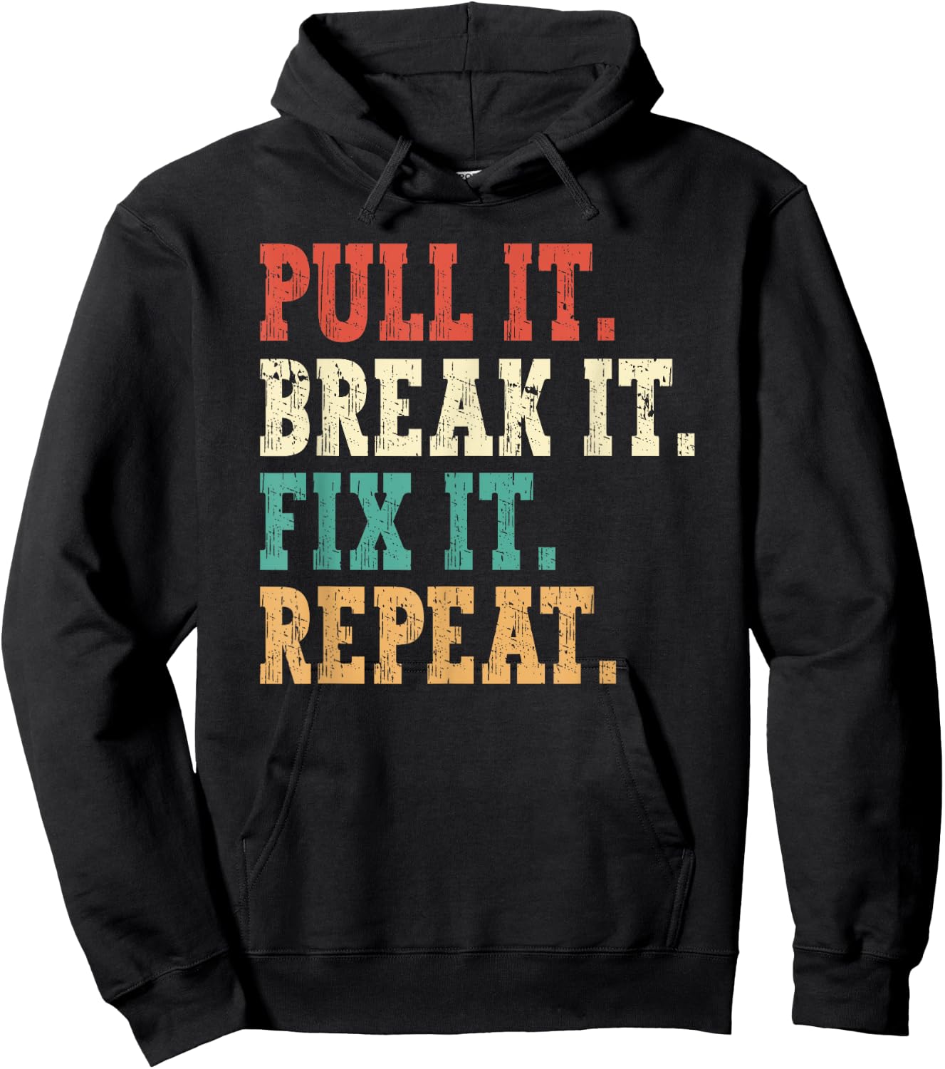 Tractor Pulling Pull It Break t Fix It Repeat Tractor Puller Hoodie - Hoodie | Black
