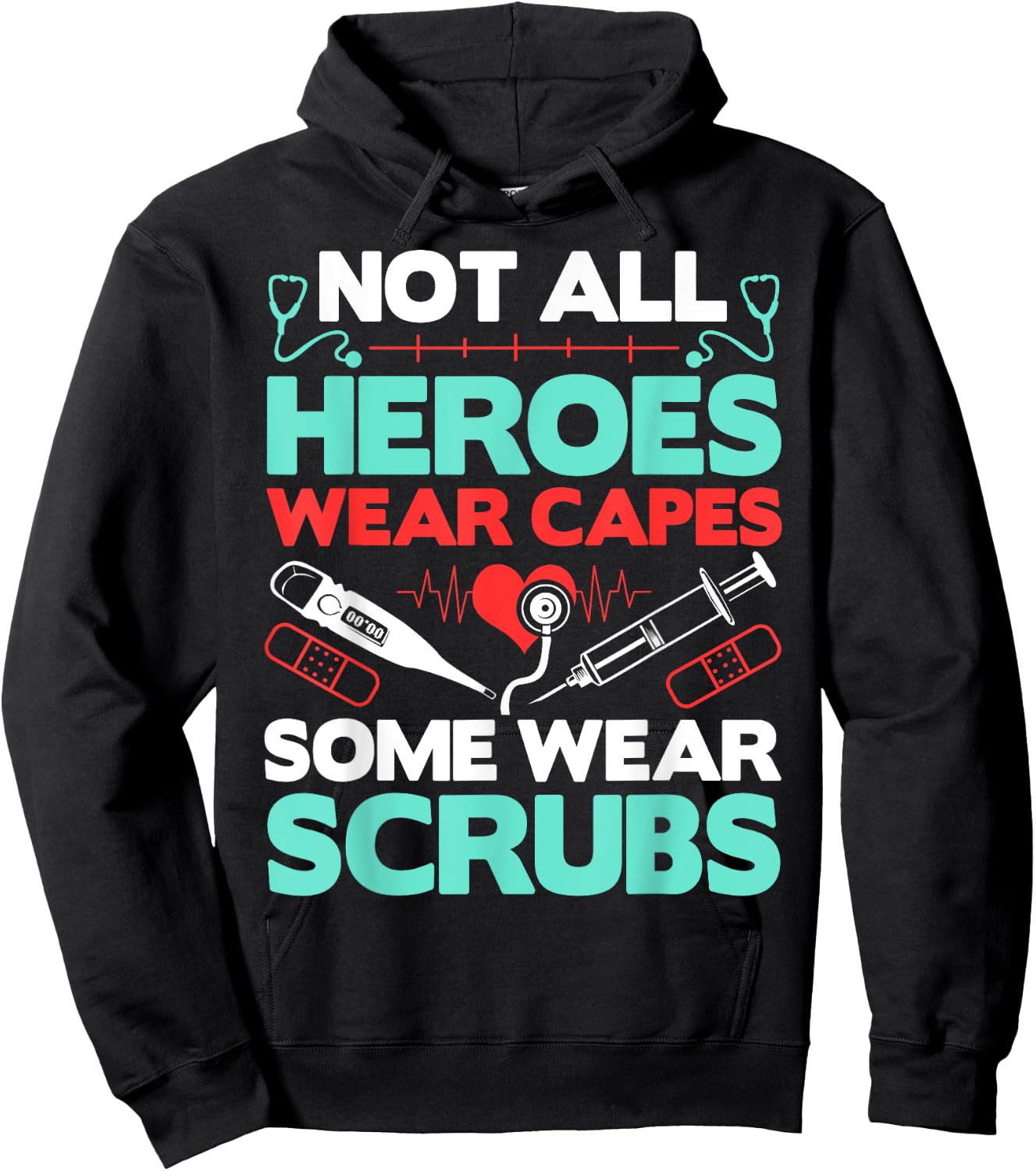 Not All Heroes Wear Capes Some Wear Scrubs Doctor RN Nurse Hoodie - Hoodie | Black