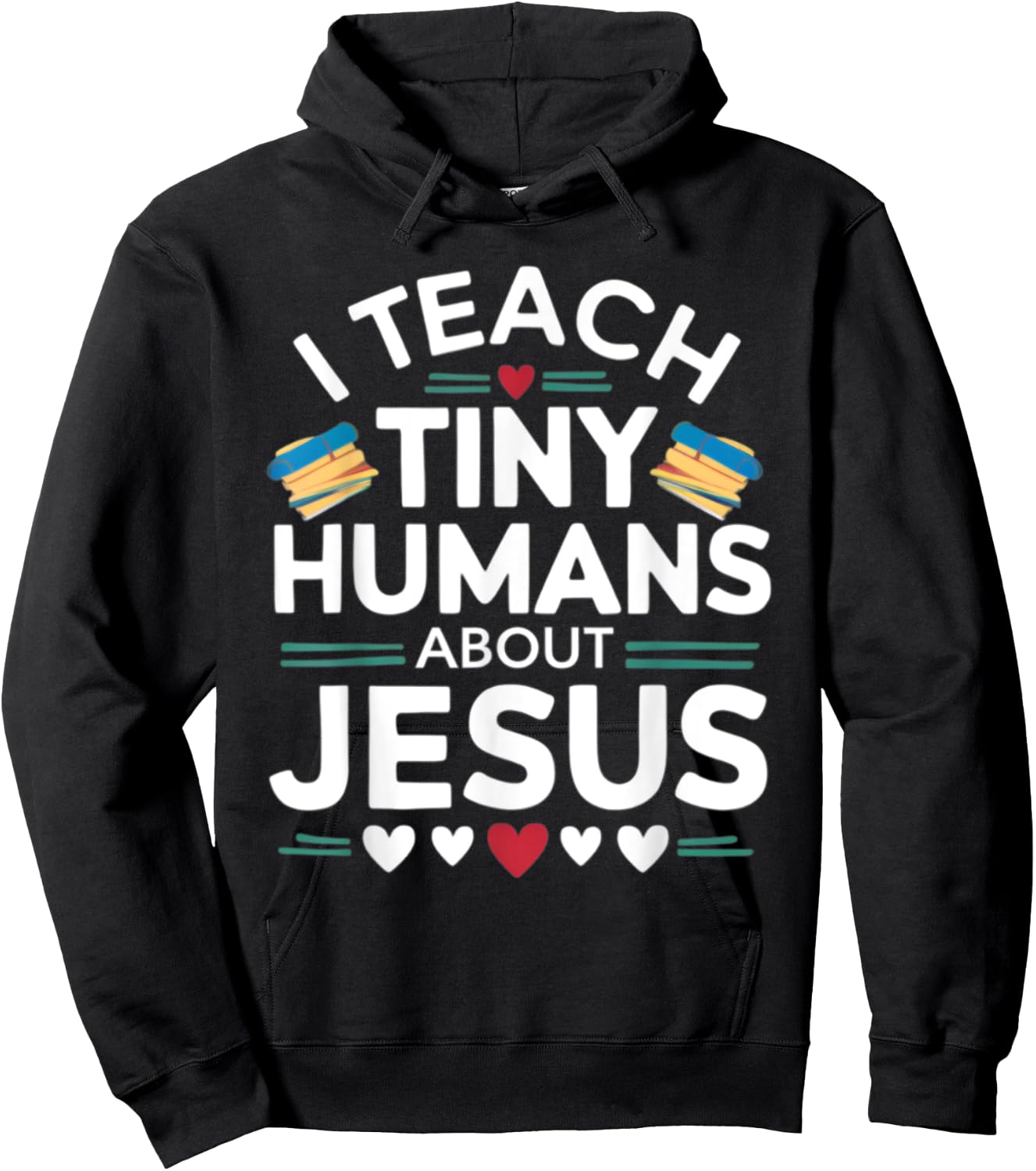 I Teach Tiny Humans About Jesus Bible Christian Teacher Hoodie - Hoodie | Black