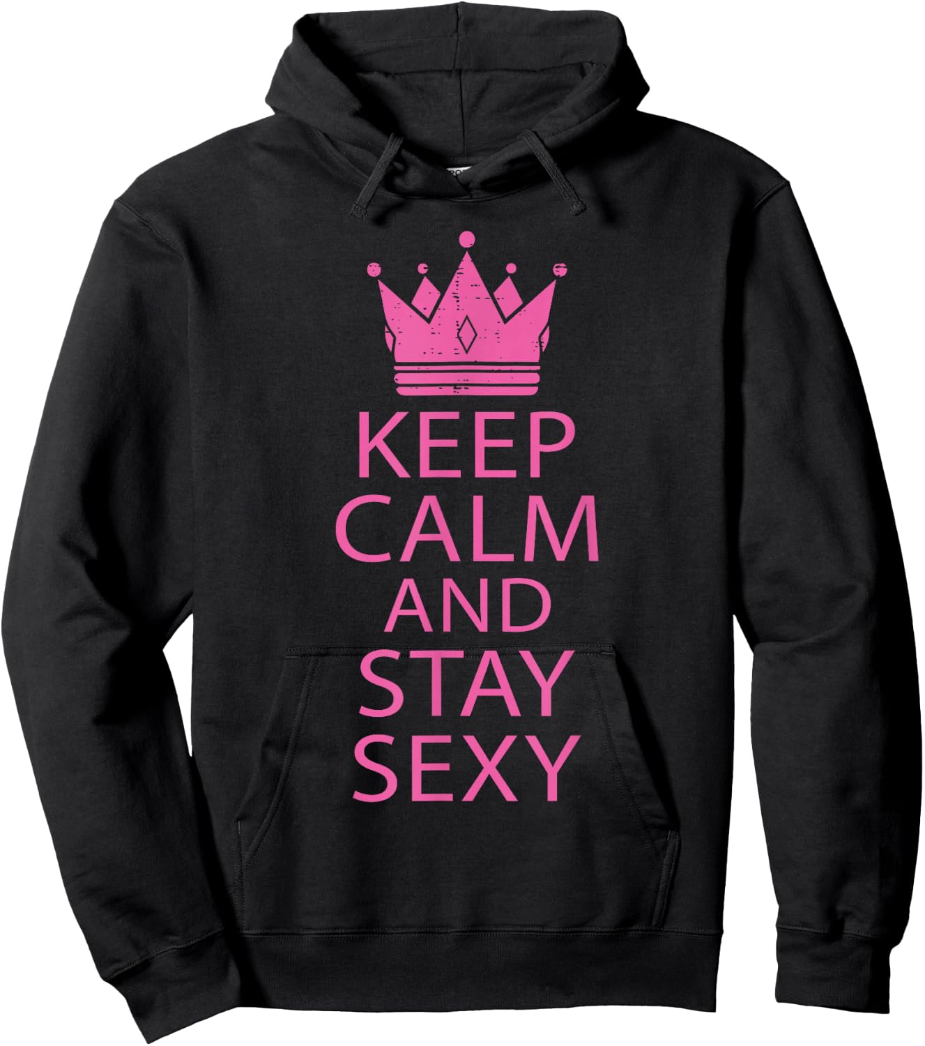 Keep Calm and Stay Sexy Funny Y2K Humor Hoodie - Hoodie | Black