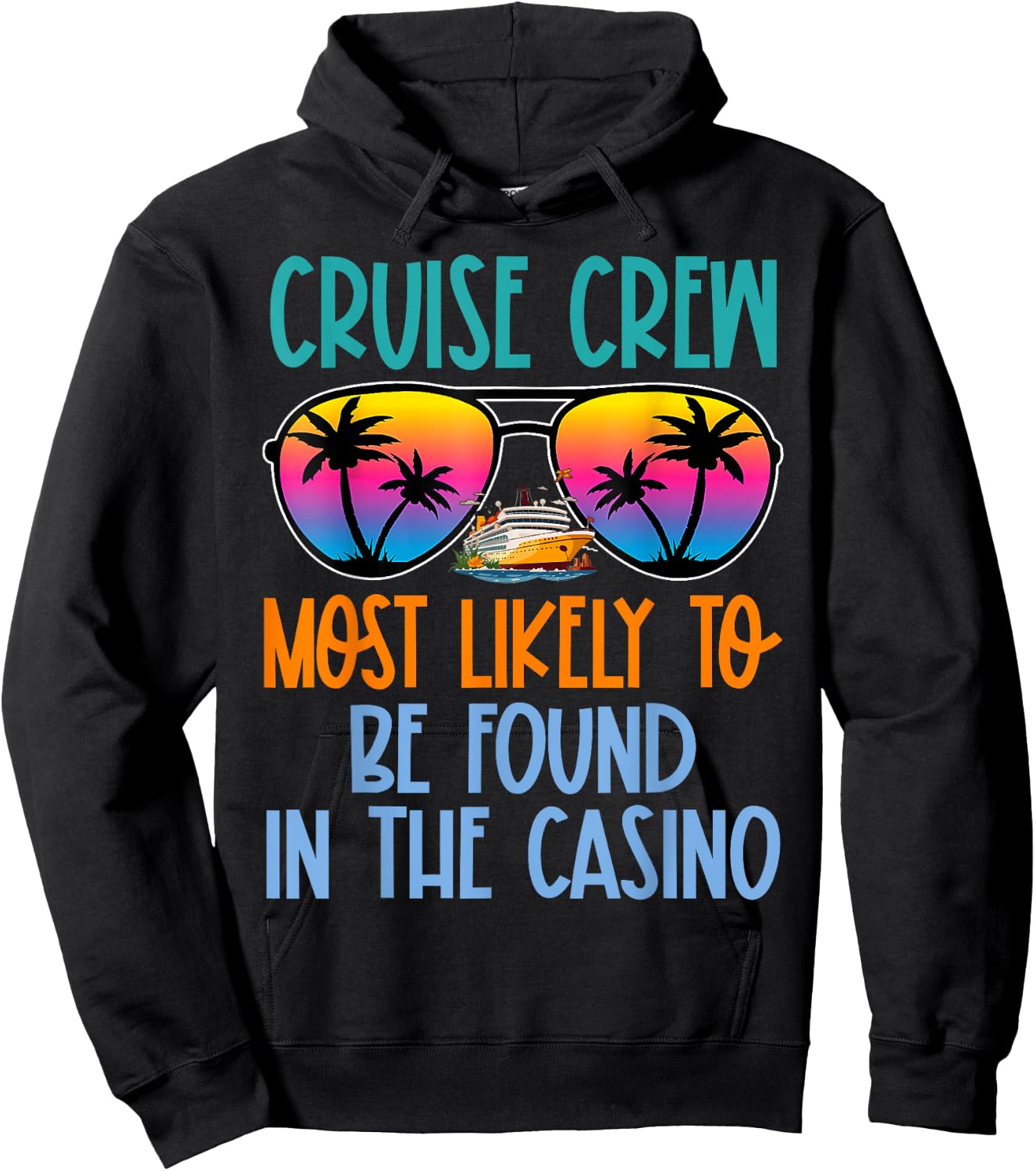 Cruise Crew Most Likely to Be Found In The Casino Retro Hoodie - Hoodie | Black