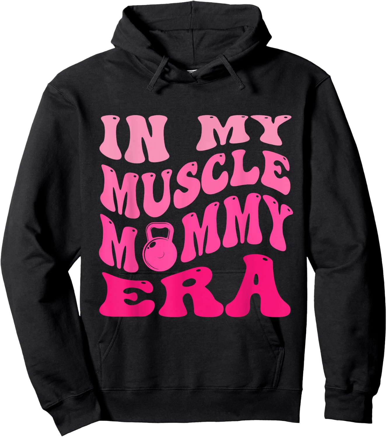 In My Muscle Mommy Era Hoodie - Hoodie | Black