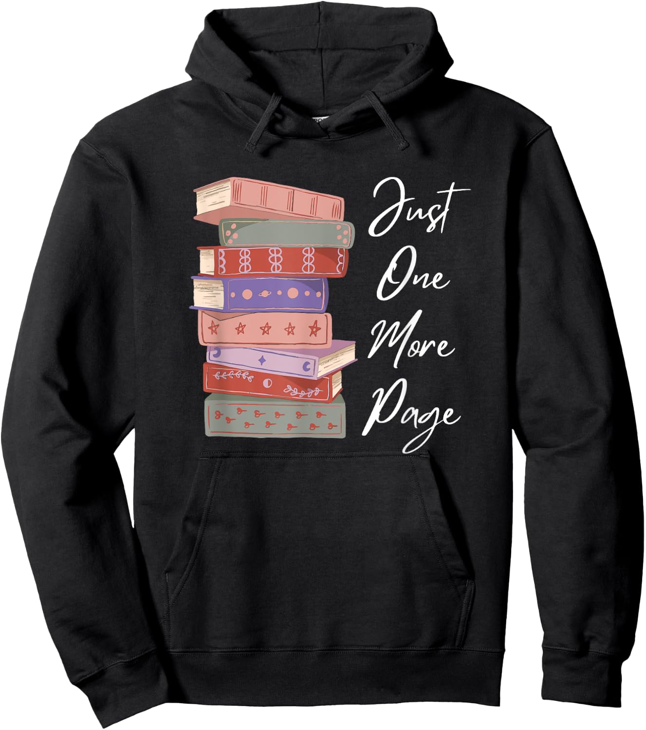 Just One More Page Book Reading Novels Funny Books Hoodie - Hoodie | Black