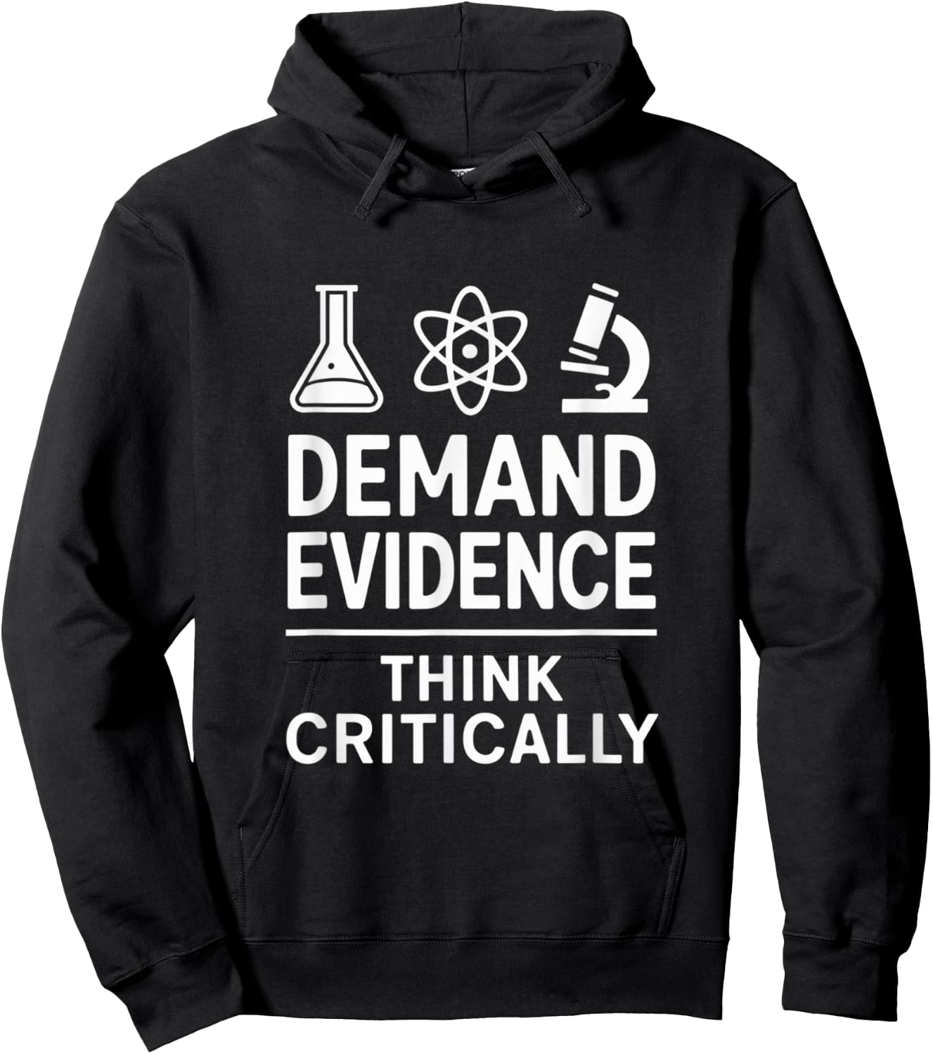 Demand Evidence Think Critically | Science Lovers Design Hoodie - Hoodie | Black