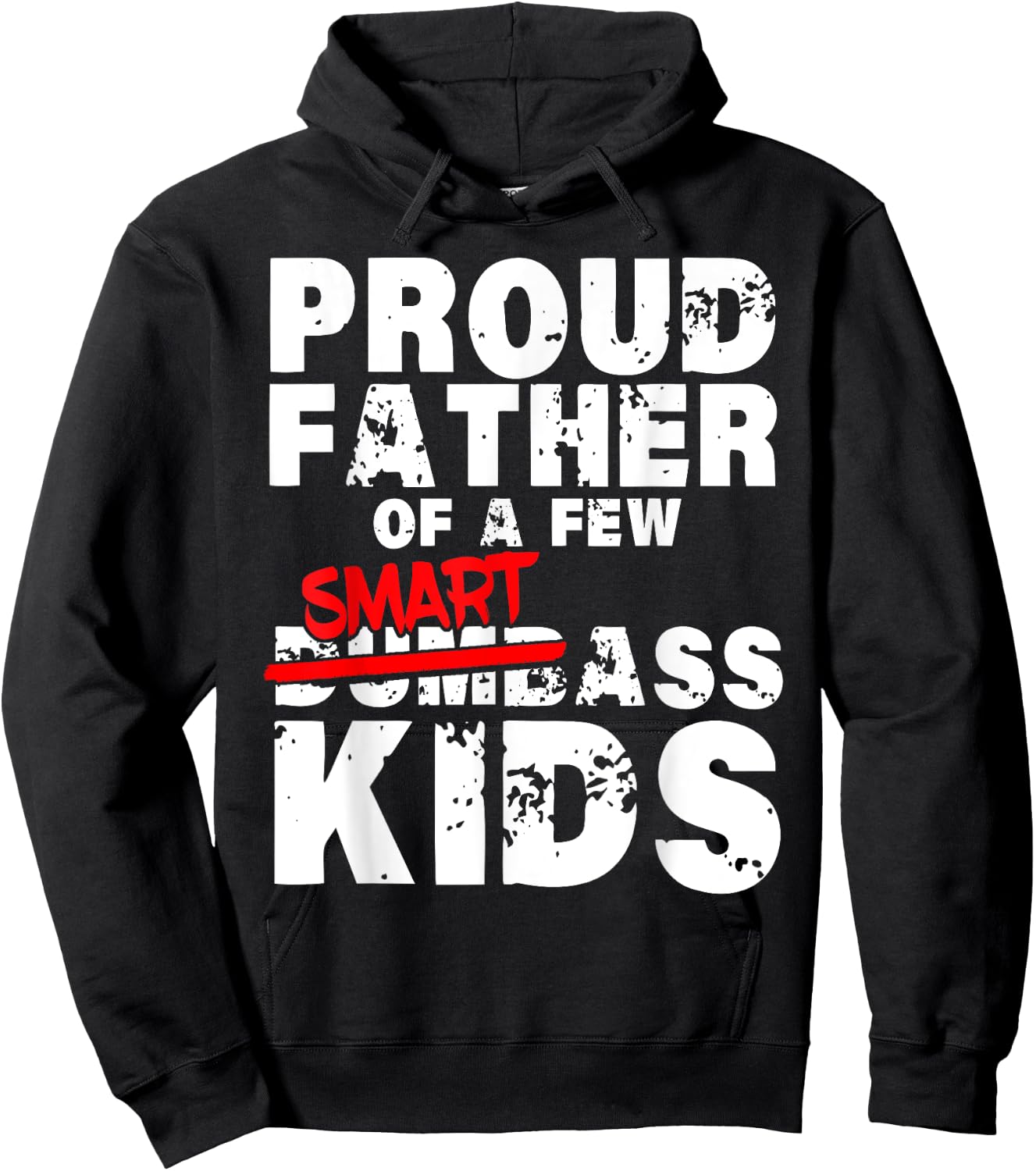 Fathers day giftsBest Dad Proud Father of a Few Smartass Kid Hoodie - Hoodie | Black