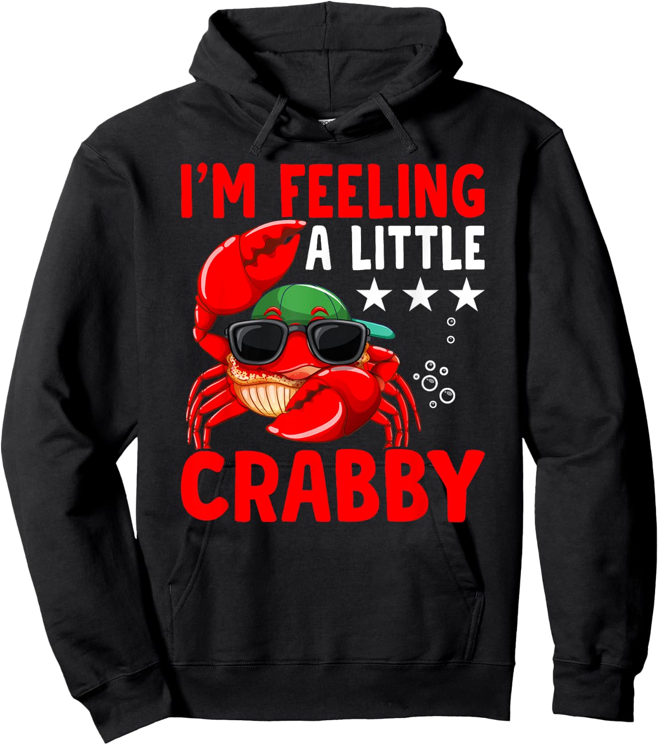 Feeling A Little Crabby Crabbing Crab Fishing Hoodie - Hoodie | Black