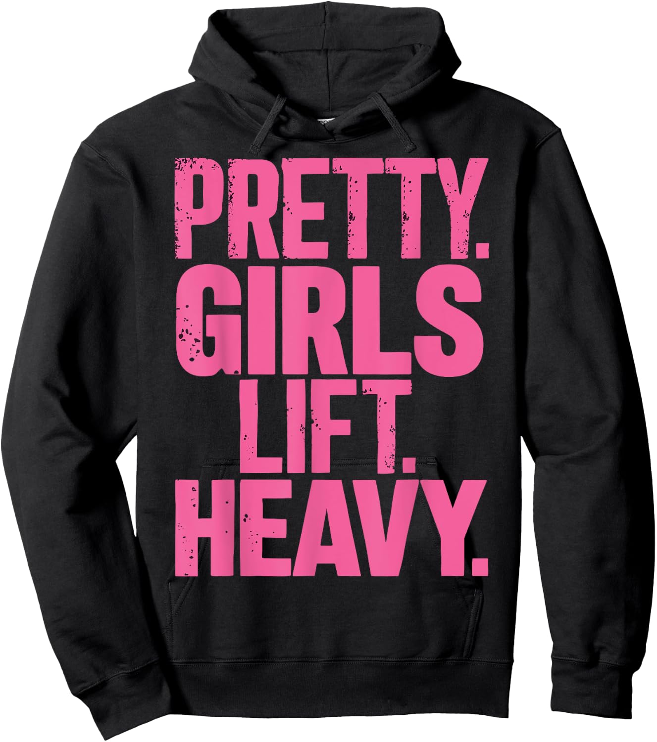 Pretty Girls Lift Heavy Hoodie - Hoodie | Black