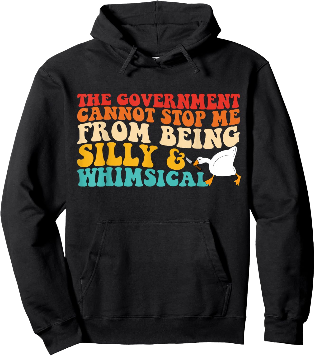 The Government Cannot Stop Me From Being Silly & Whimsical Hoodie - Hoodie | Black