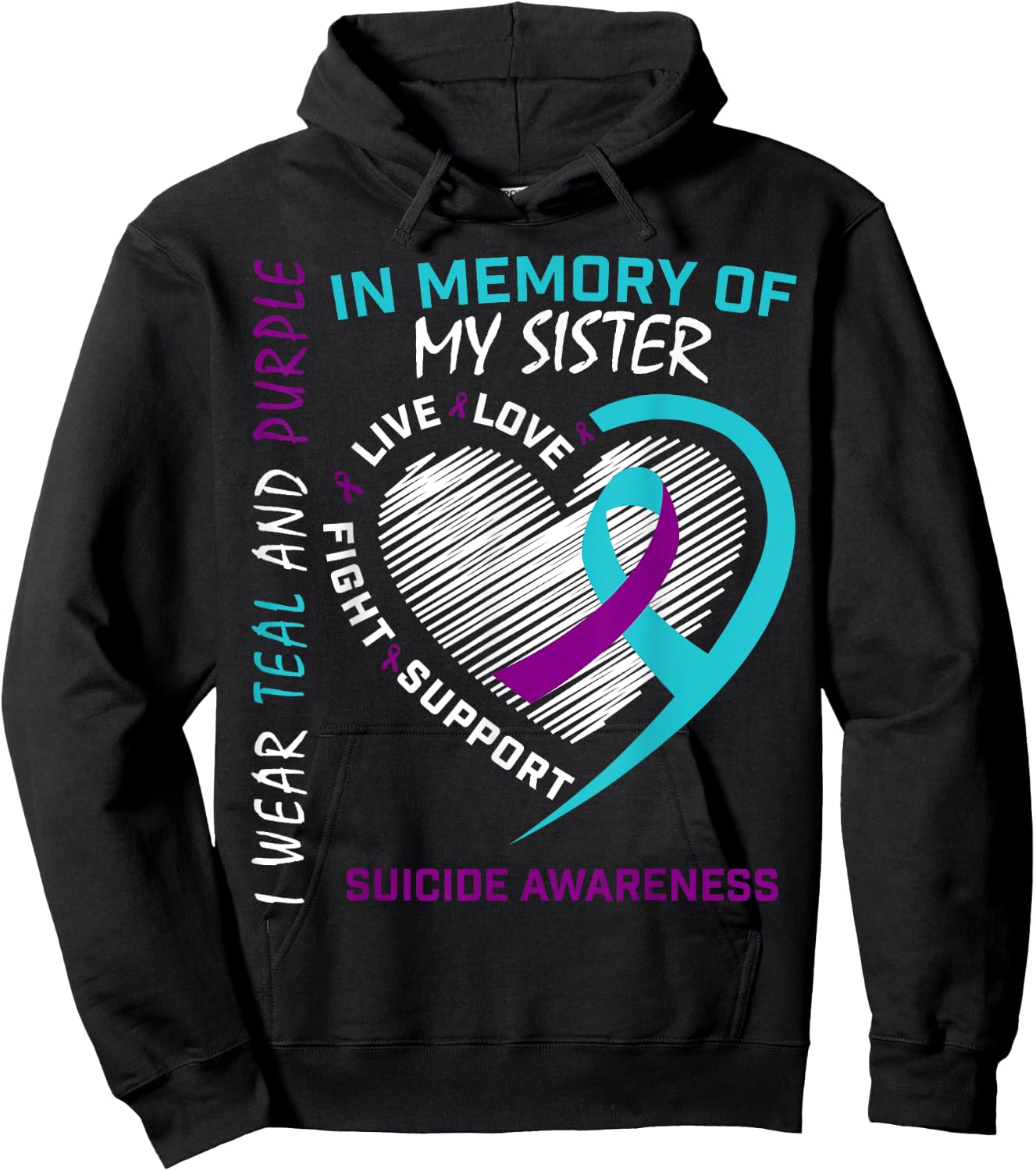 Loved One In Memory Of Sister Suicide Awareness Prevention Hoodie - Hoodie | Black