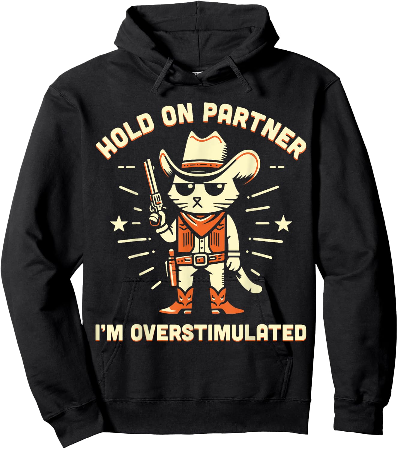 Hold On Partner I'm Overstimulated Retro Western Cat Cowboy Hoodie - Hoodie | Black