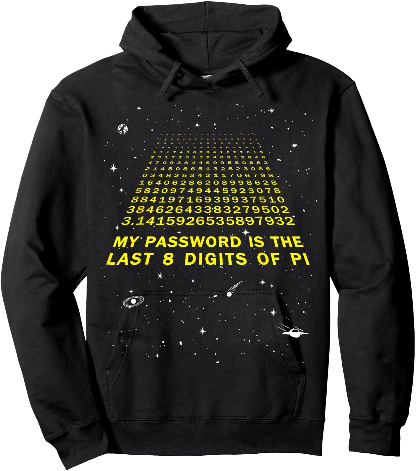 My Password Is The Last 8 Digits of Pi Day Funny Math Space Hoodie - Hoodie | Black