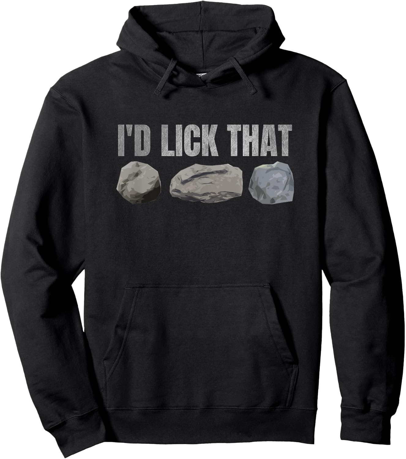 Funny Geology Rockhounding Mineralogy I'd Lick That Hoodie - Hoodie | Black