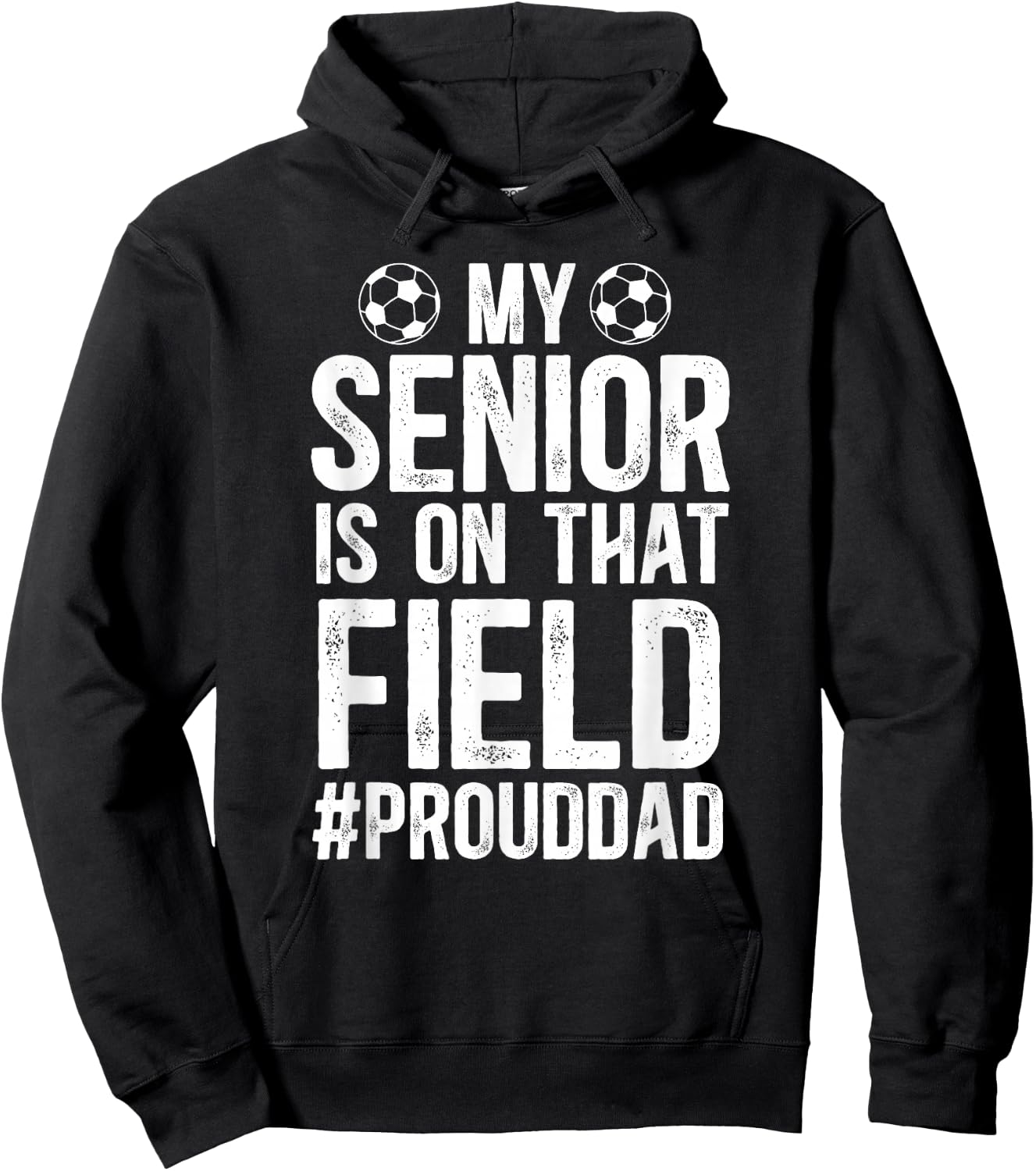 Proud Soccer Senior Dad Soccer Senior Father Hoodie - Hoodie | Black