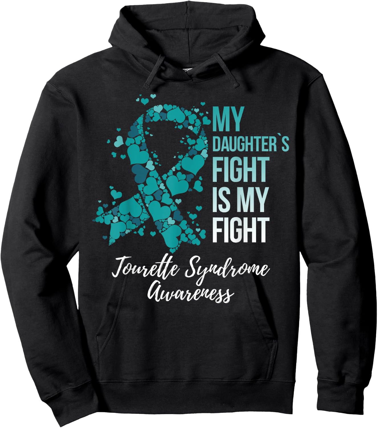 My Daughter’s Fight Is My Fight Tourette Syndrome Awareness Hoodie - Hoodie | Black