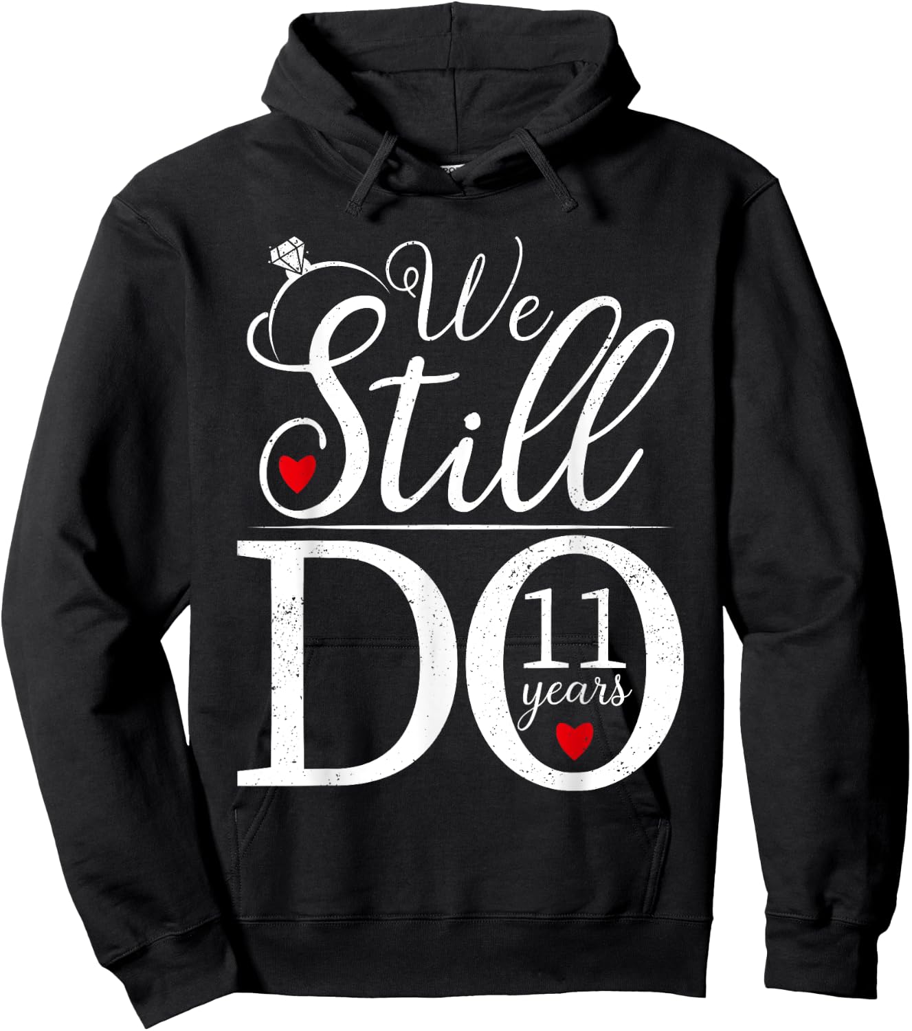 We Still Do 11 Years Couple Shirt 11th Wedding Anniversary Hoodie - Hoodie | Black