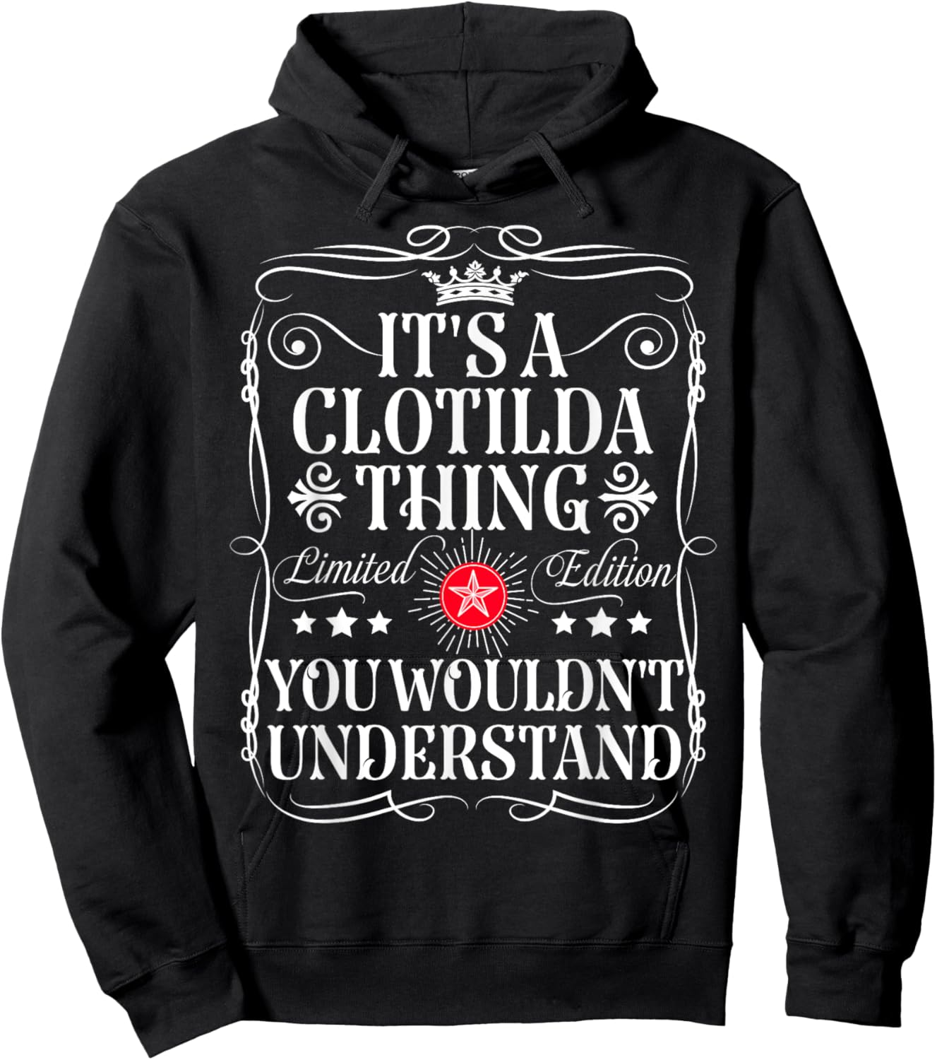 Clotilda Name Its A Clotilda Thing You Wouldn't Understand Hoodie - Hoodie | Black
