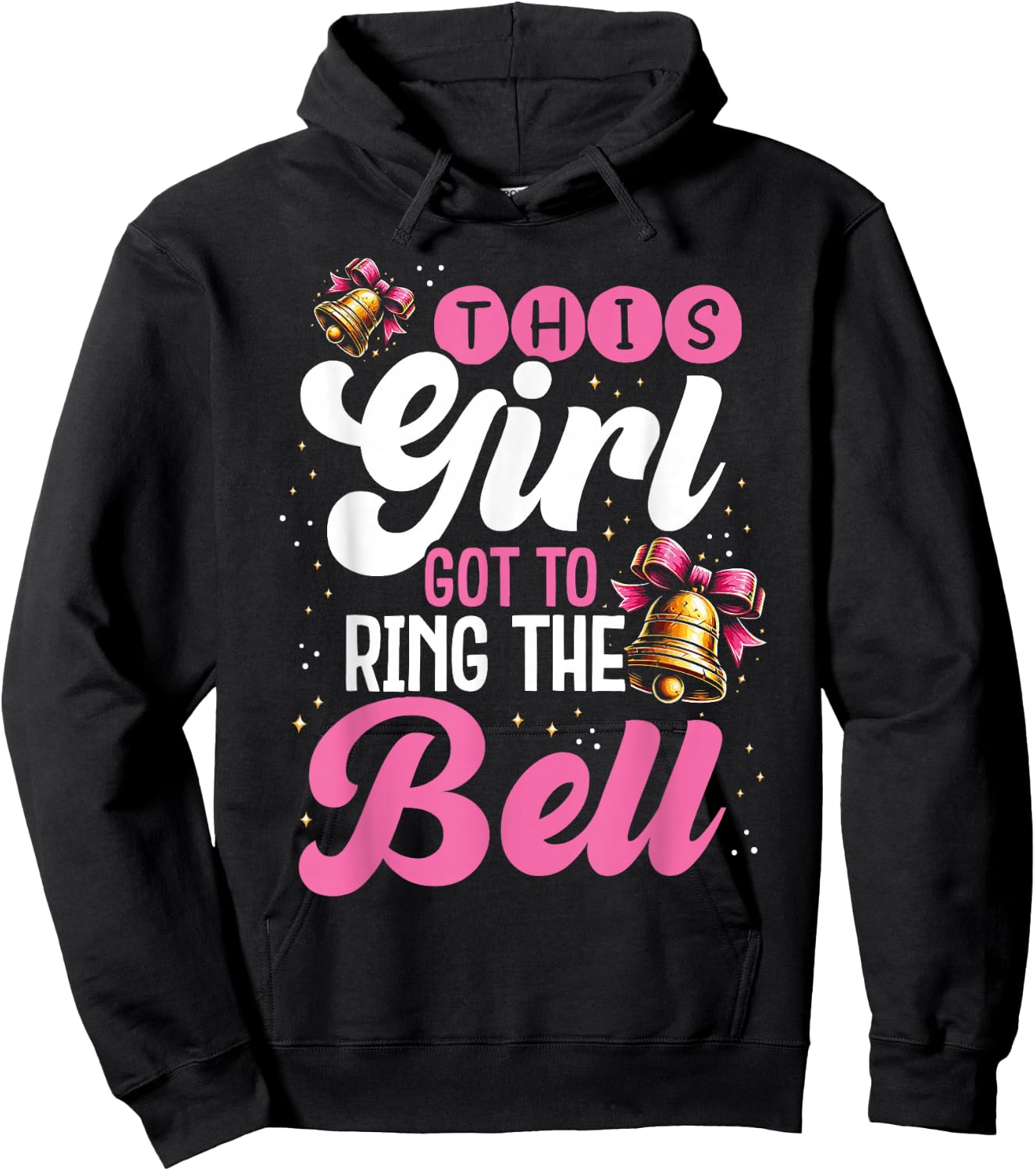 Cute Cancer Awareness Gift This Girl Got To Ring The Bell Hoodie - Hoodie | Black