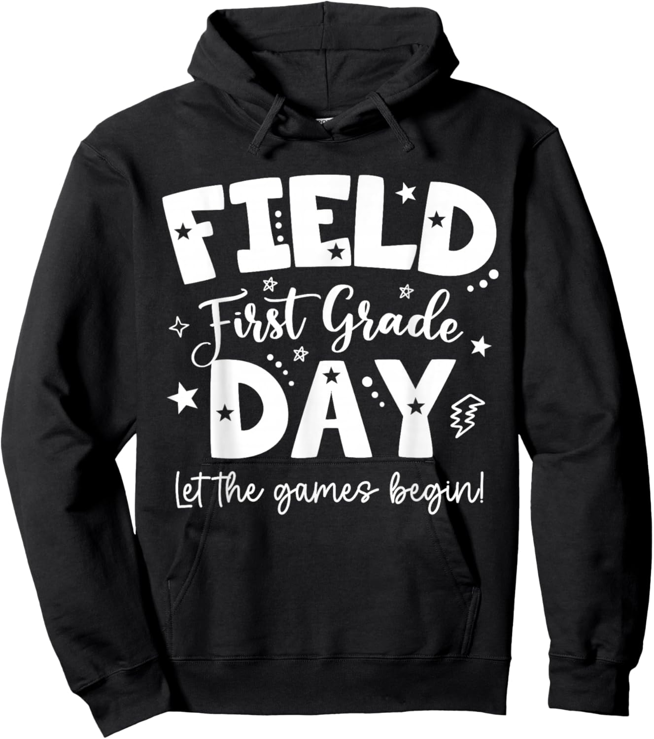 First Grade Field Day 2026 Let The Games Begin Teachers Kids Hoodie - Hoodie | Black