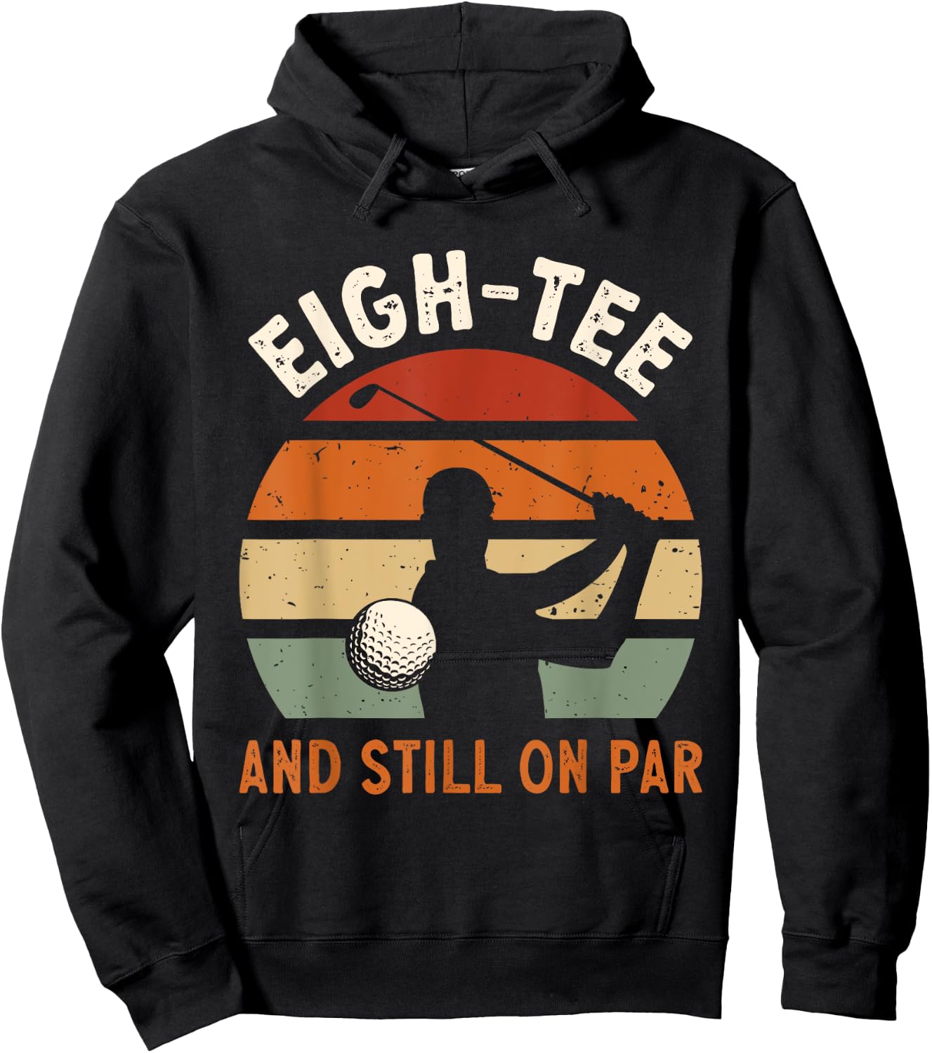 Golf 80th Birthday Party Eigh- And Still On Par Golfing Hoodie - Hoodie | Black