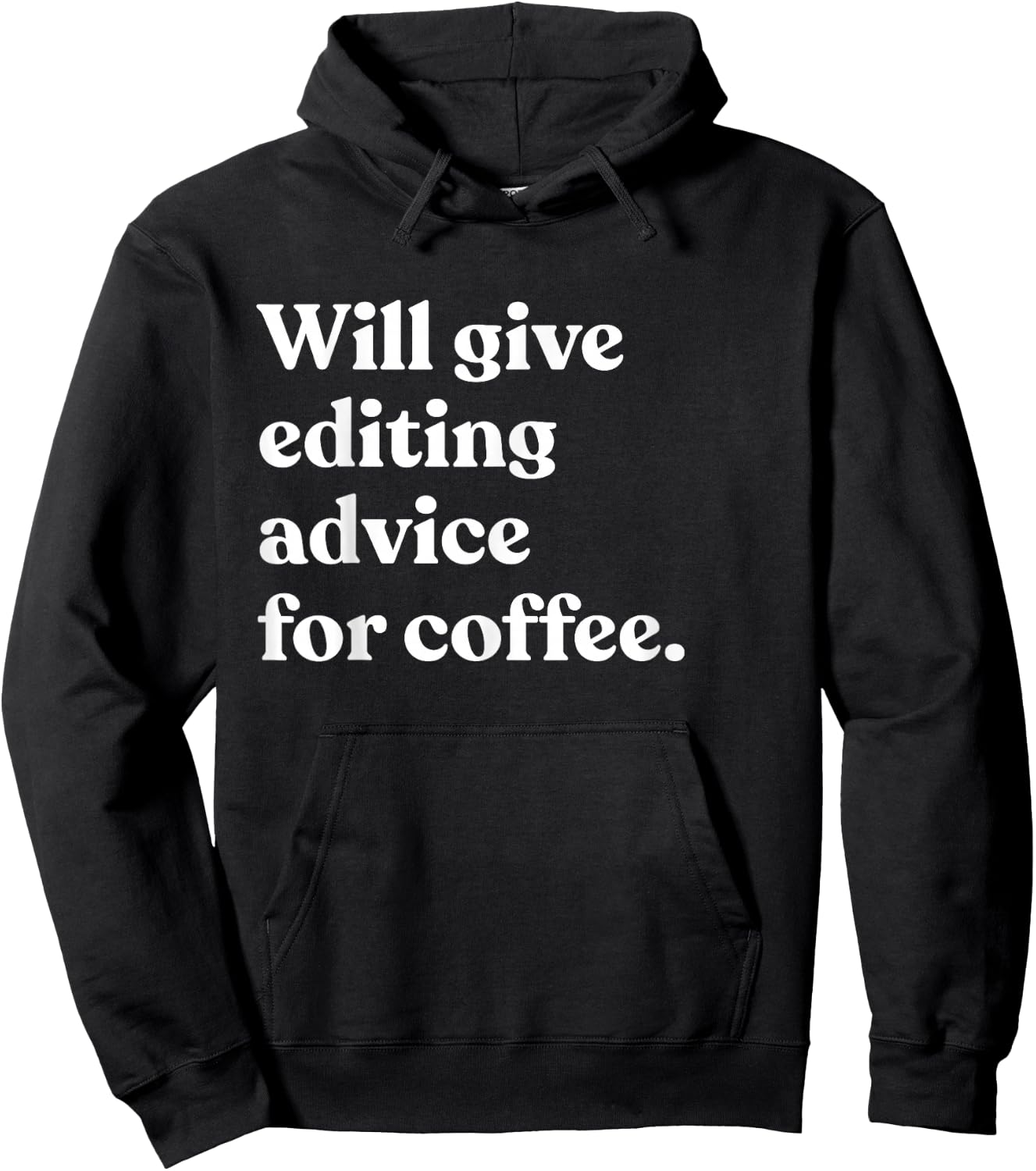 Will Give Editing Advice For Coffee Funny Editor Hoodie - Hoodie | Black