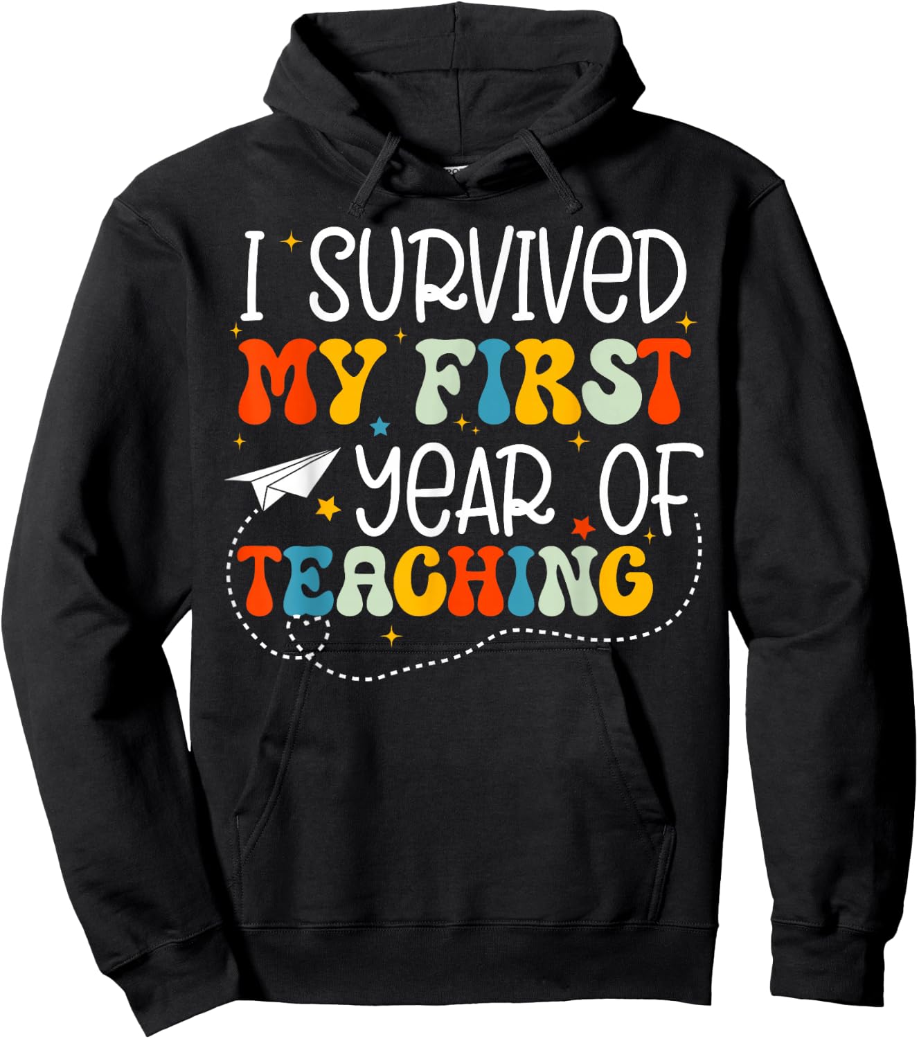 I Survived My 1st Year Of Teaching Funny New Teacher Hoodie - Hoodie | Black
