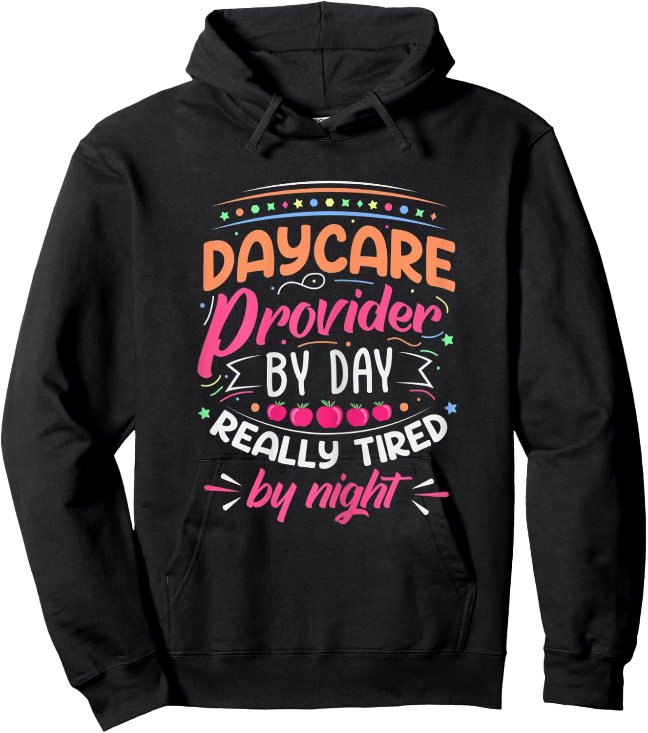 Daycare Provider By Day Tired By Night Childcare Teacher Women Hoodie - Hoodie | Black