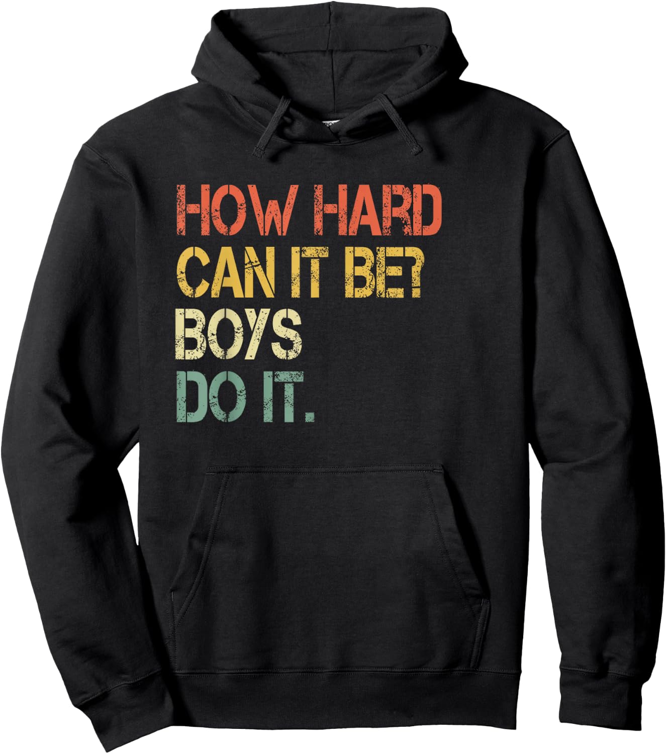 Funny How Hard Can It Be Boys Do It Pro Love Women Empower Hoodie - Hoodie | Black