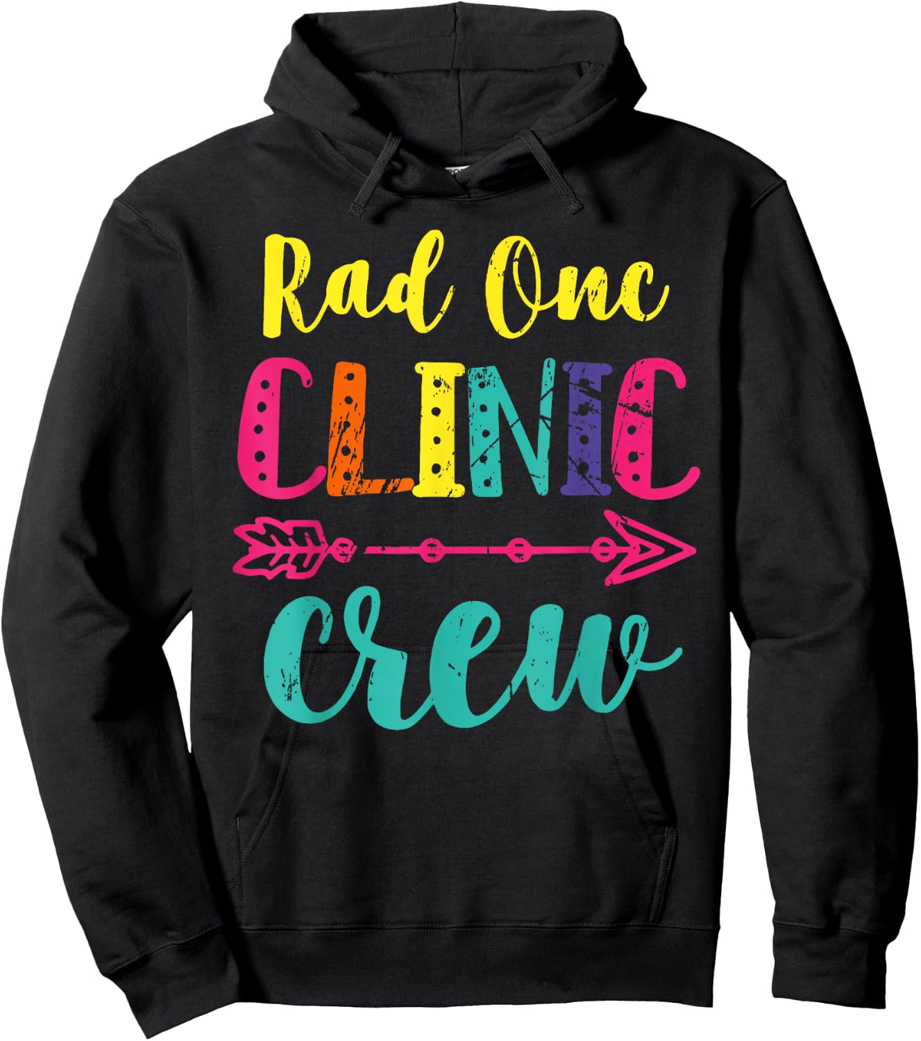 Rad Onc Clinic Crew Radiation Oncology Team Oncology Nurse T Hoodie - Hoodie | Black