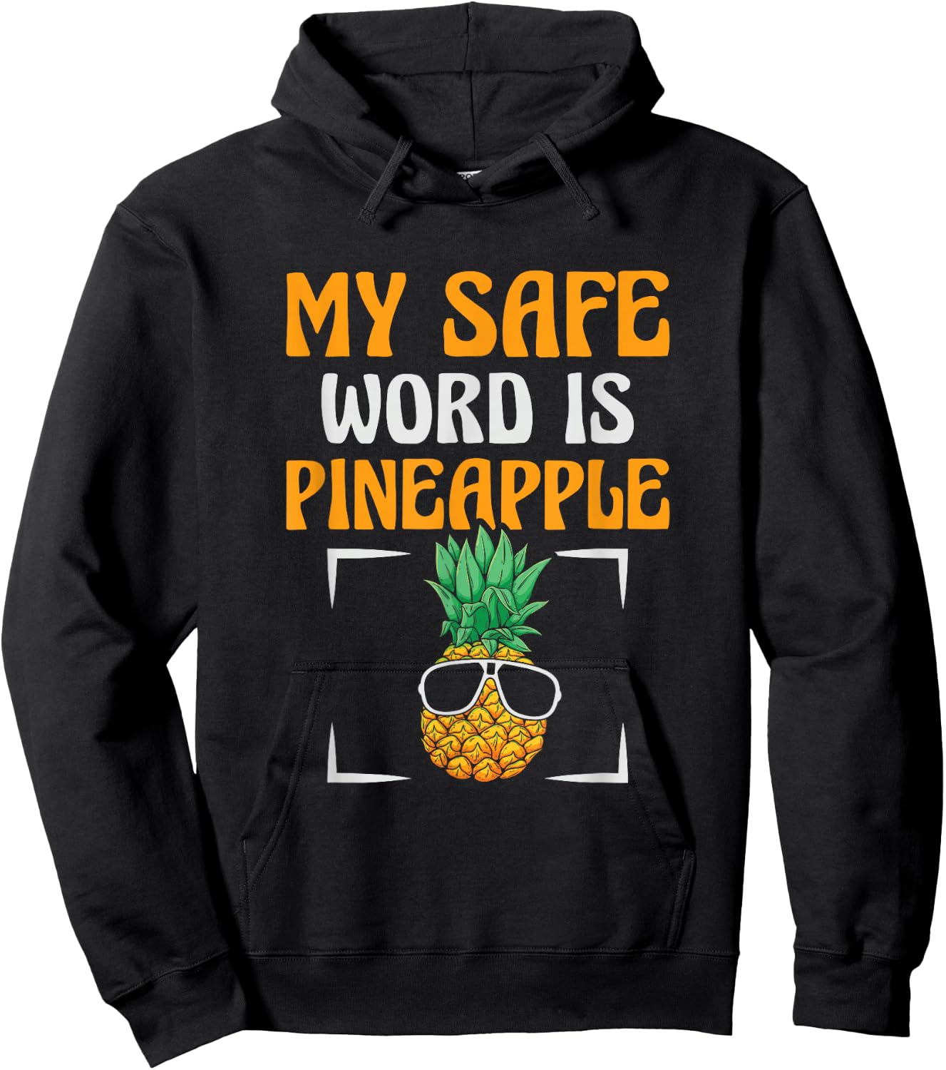 My Safe Word Is Pineapple Lover Tropical Fruit Hoodie - Hoodie | Black