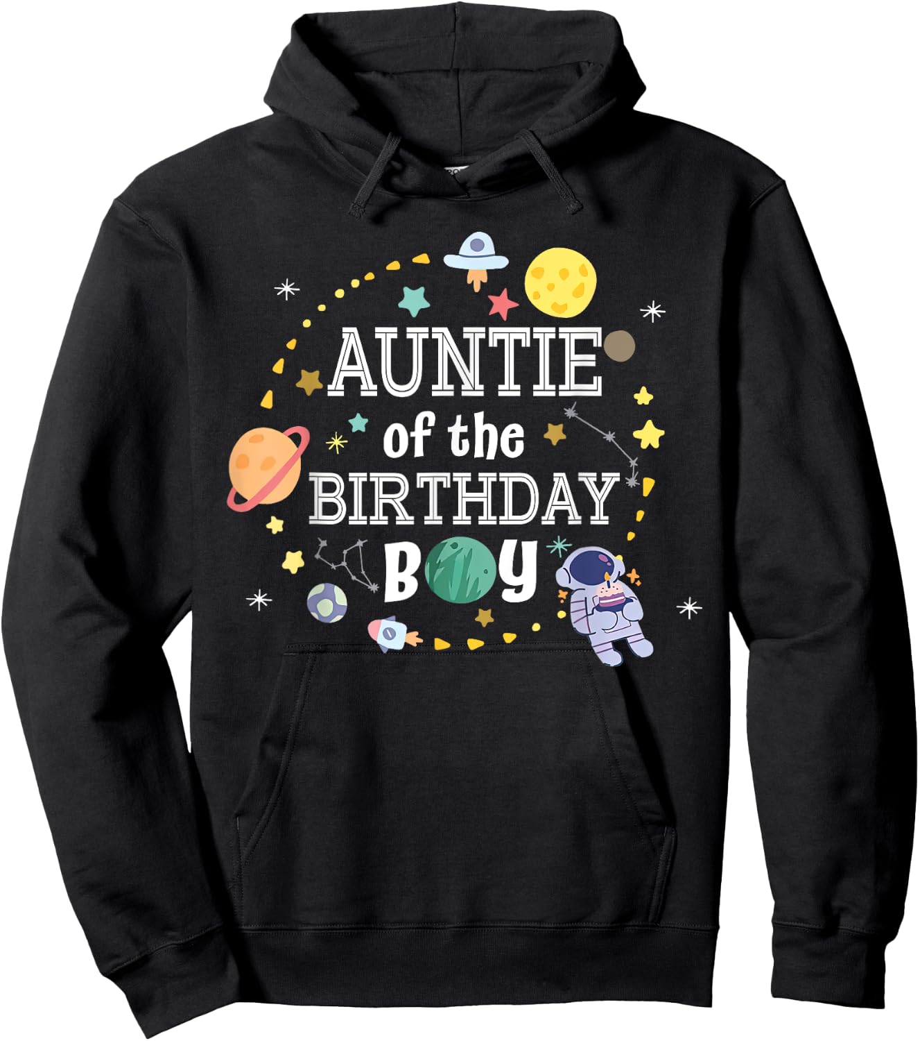 Auntie of The Birthday Boy Space Astronaut Birthday Family Hoodie - Hoodie | Black