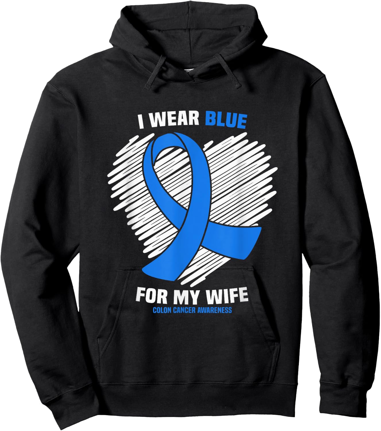 I Wear Blue For My Wife Colon Cancer Awareness Hoodie - Hoodie | Black