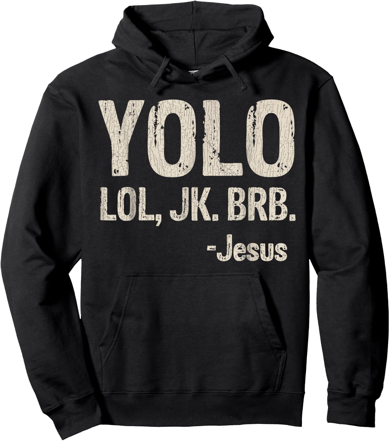 Vintage Retro Yolo LOL JK BRB Jesus Christian Gift Hoodie - Hoodie | Black