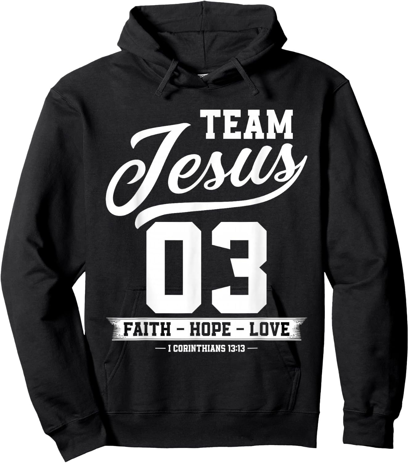 Christian - Team Jesus 03 Faith Hope Love Hoodie - Hoodie | Black