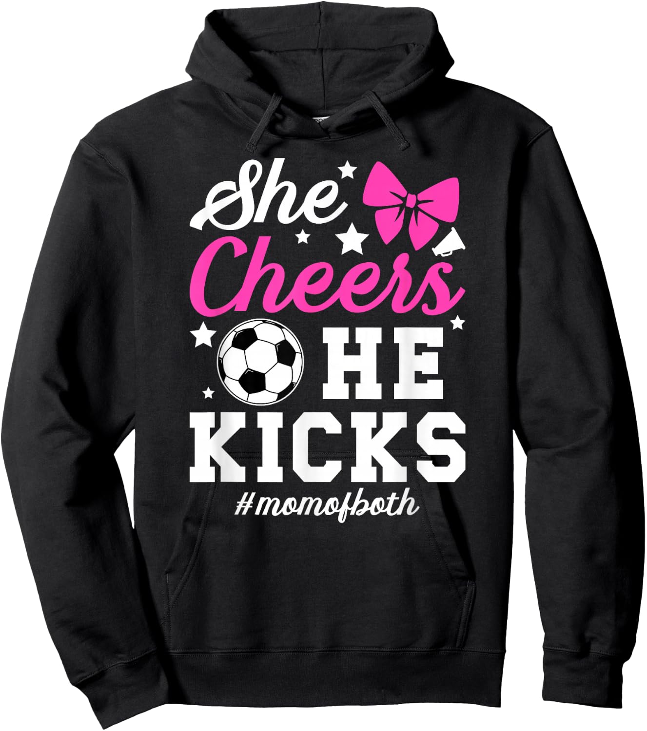 She Cheers He Kicks Mom Of Both Cheer And Soccer Mom Hoodie - Hoodie | Black