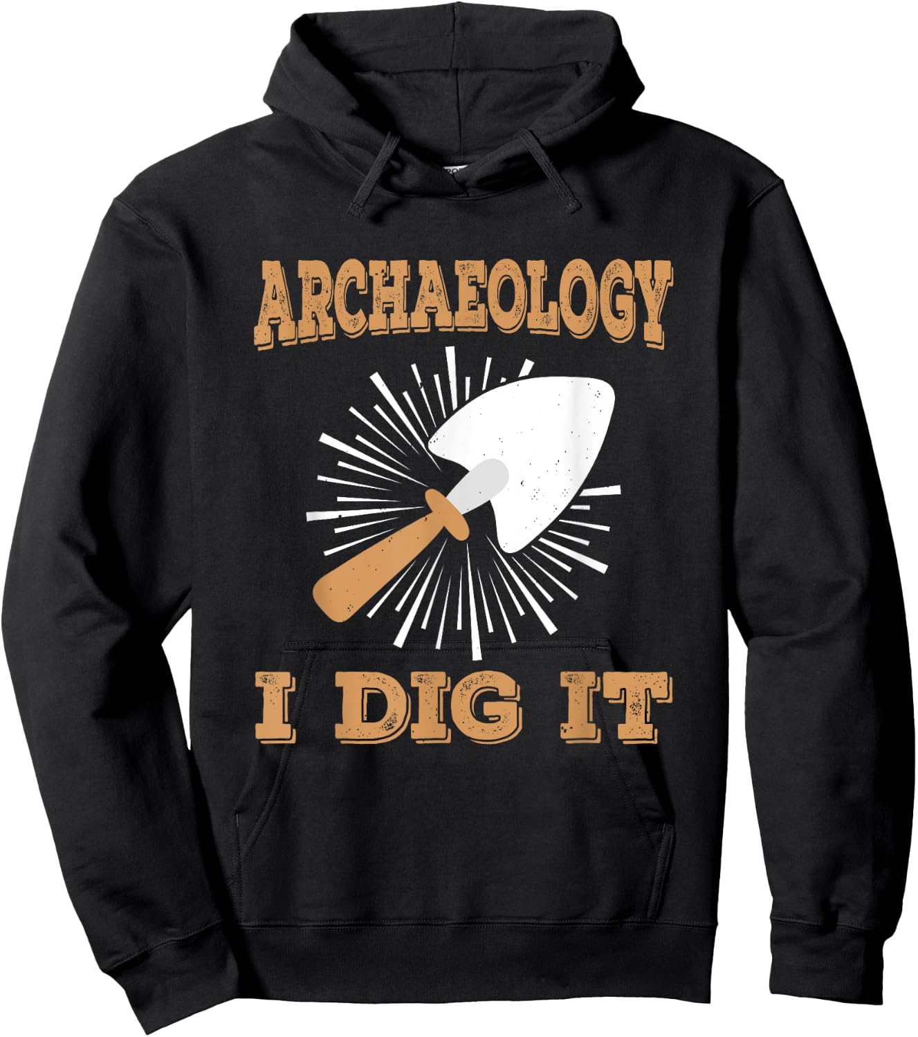 Archeology I Dig It Antique Archaeologist Archaeology Hoodie - Hoodie | Black