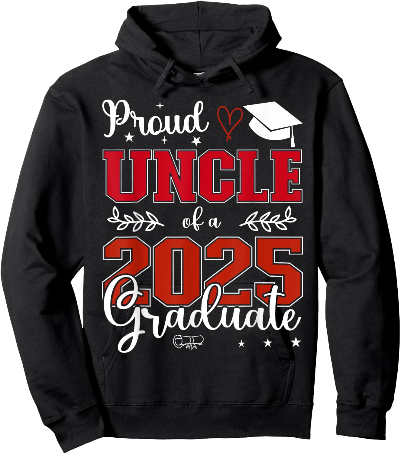 Proud Uncle of a class of 2025 graduate for graduation Hoodie - Hoodie | Black