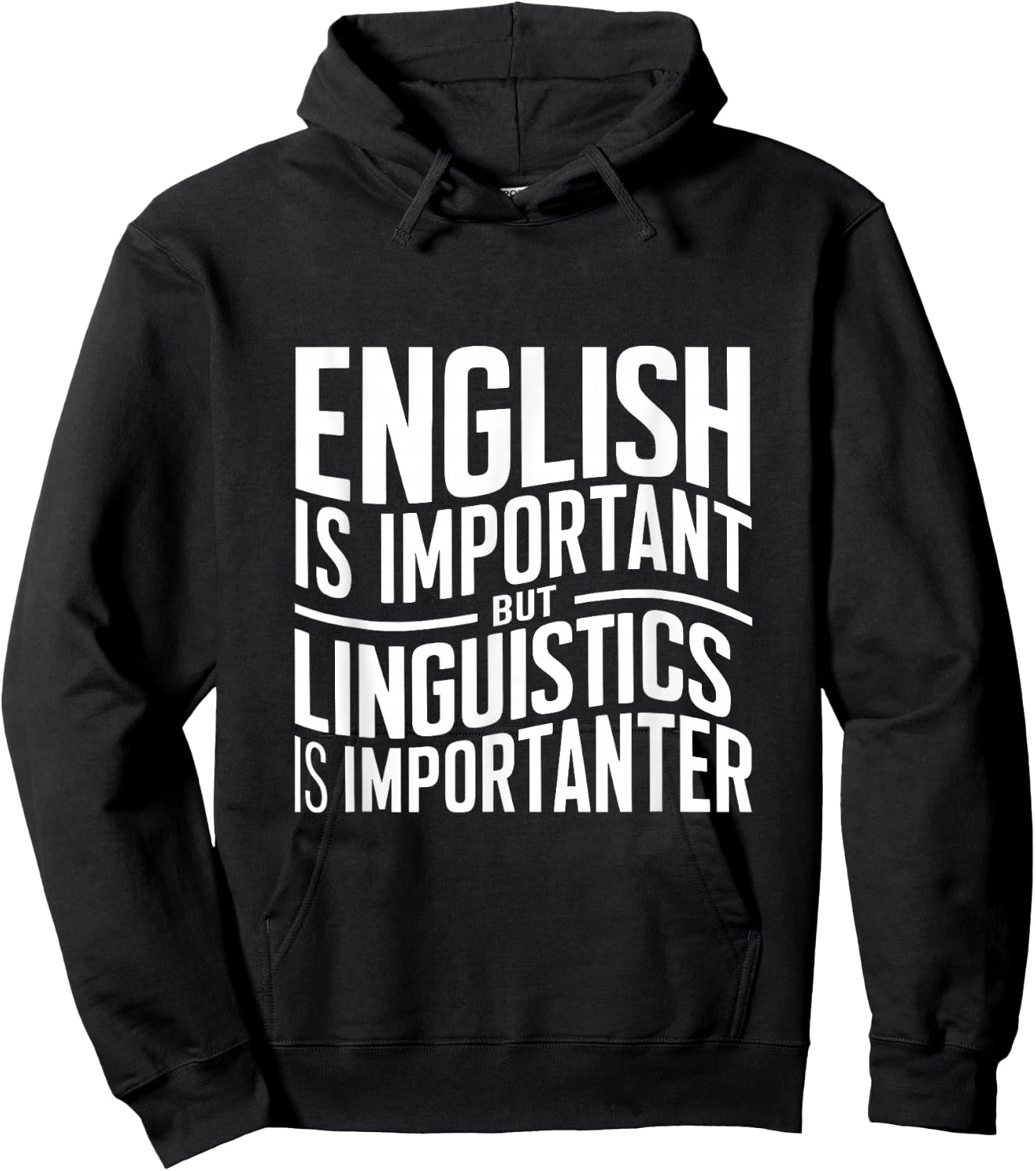 English Is Important But Linguistics Is Importanter Linguist Hoodie - Hoodie | Black