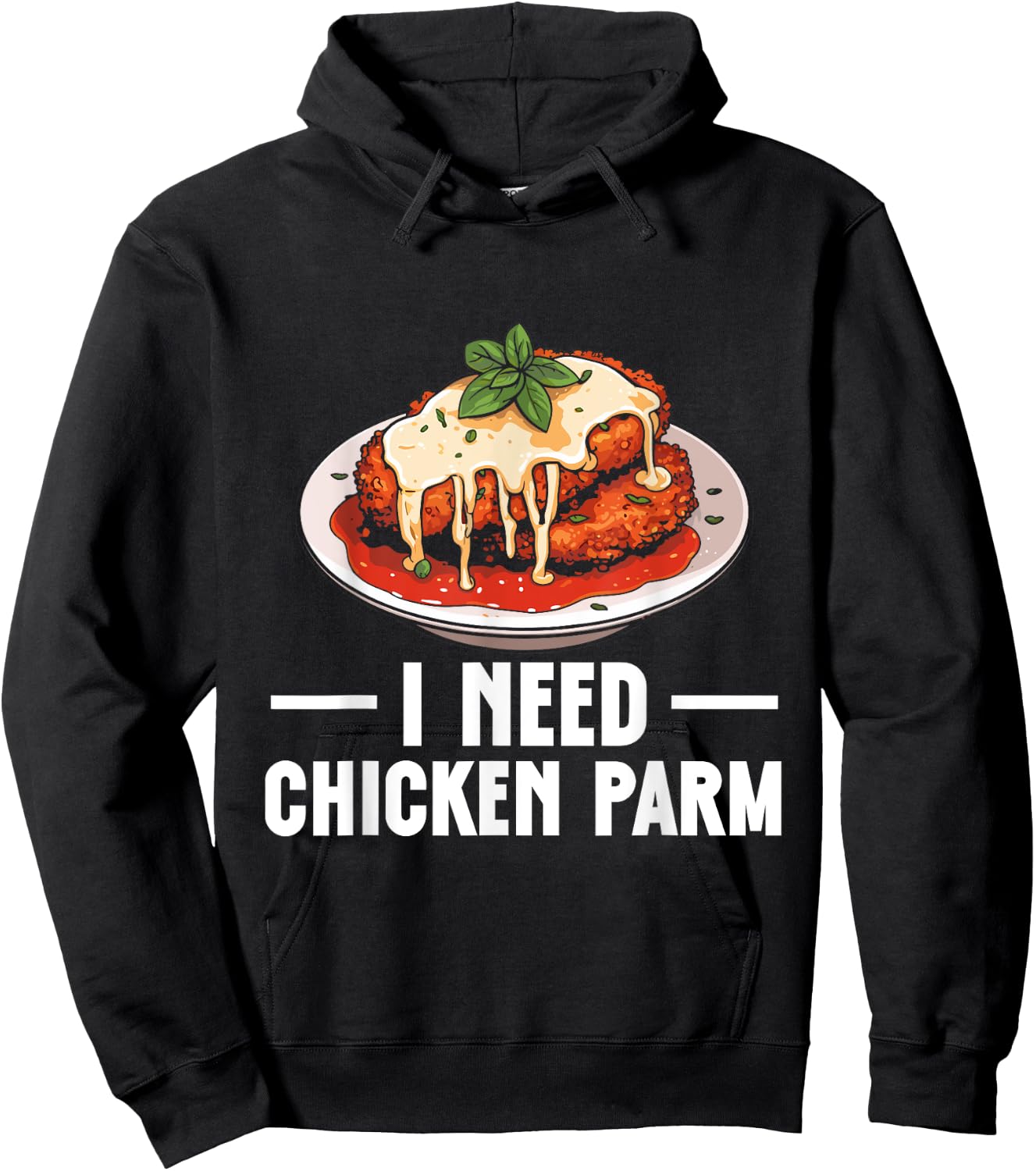 Italian Food Chicken Parm Lover I Need Chicken Parm Hoodie - Hoodie | Black