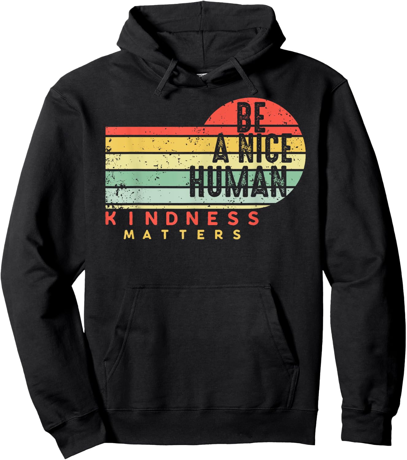 Retro Vintage Be A Nice Human Kindness Matters -Be kind Hoodie - Hoodie | Black