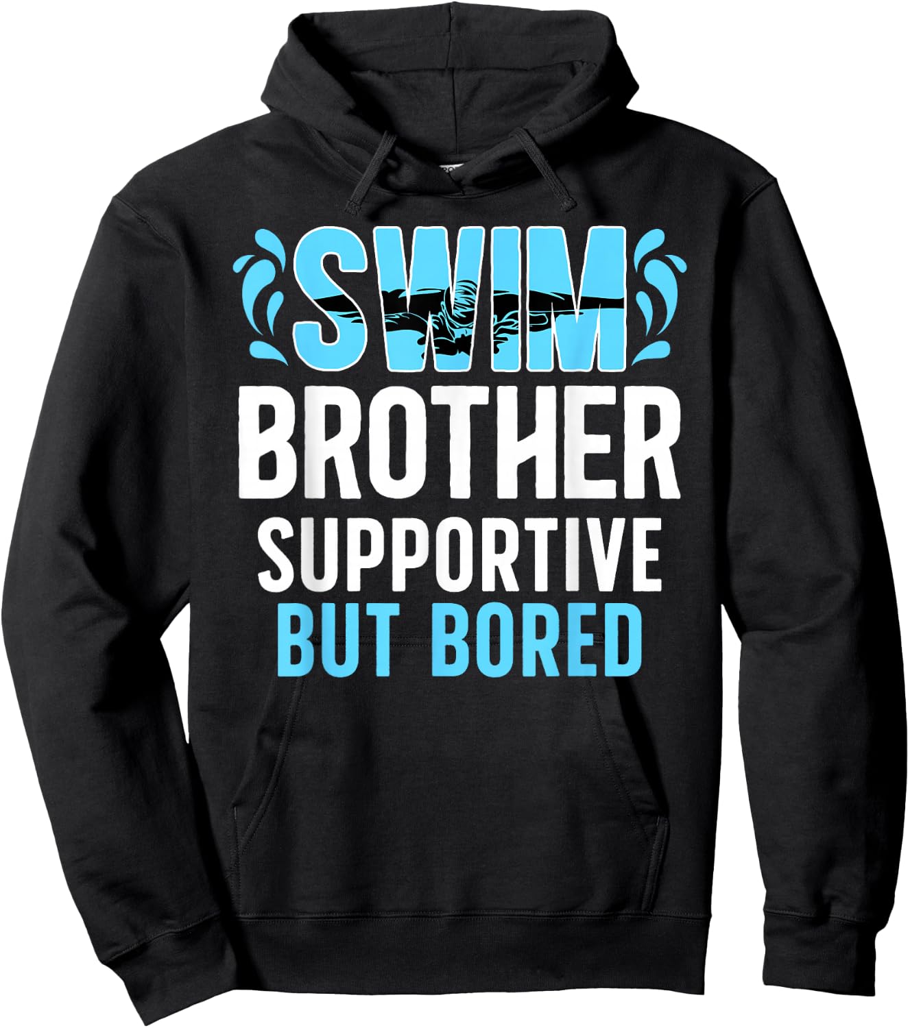 Swim Brother Supportive Brother Of A Swimmer Brother Hoodie - Hoodie | Black
